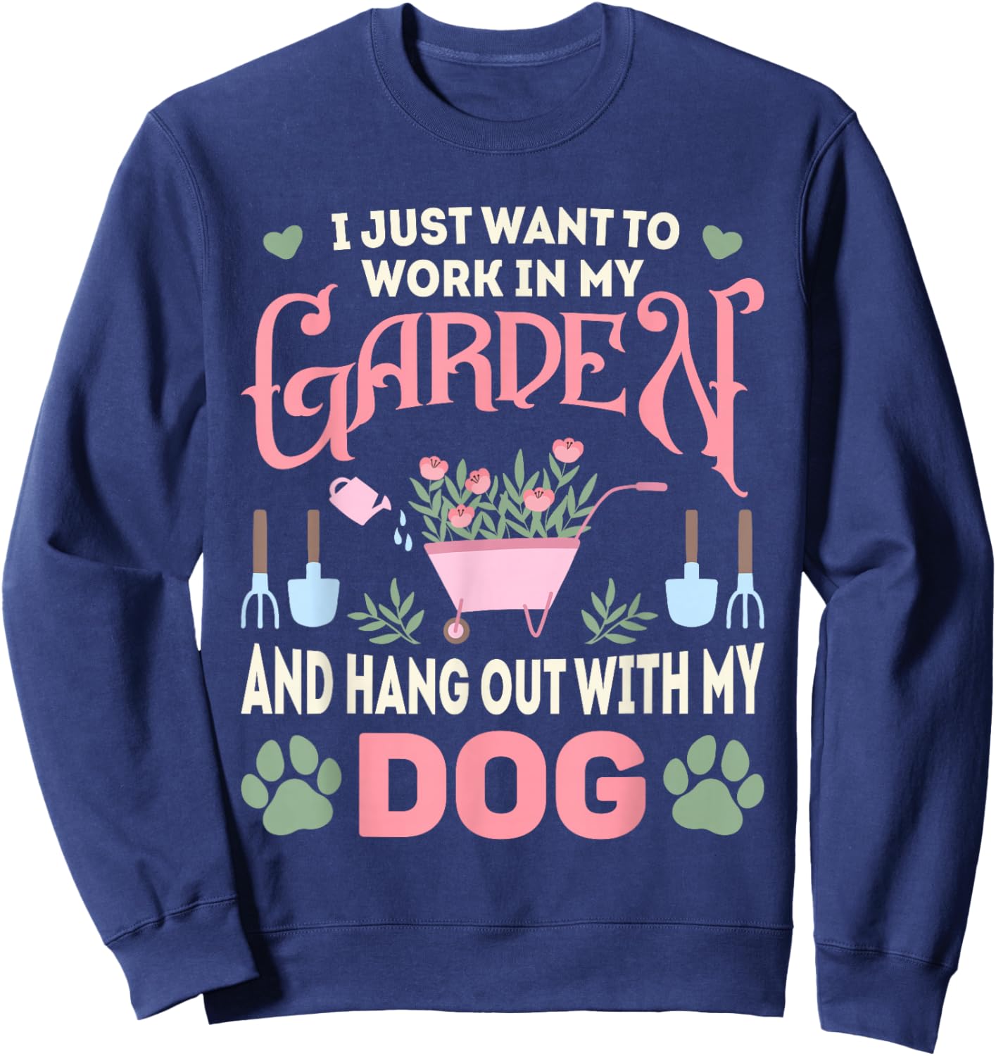 Plant Lover Dog Pet Lover Gardening Men Women Funny Gardener Sweatshirt - Sweatshirt | Navy