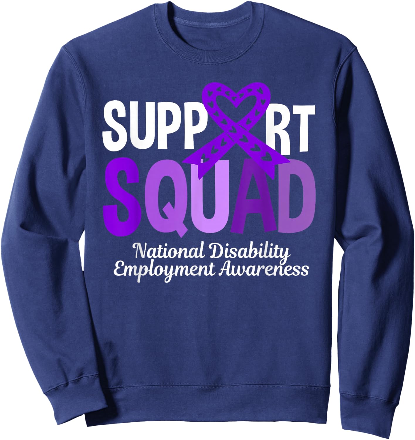 Support Squad National Disability Employment Awareness Sweatshirt - Sweatshirt | Navy