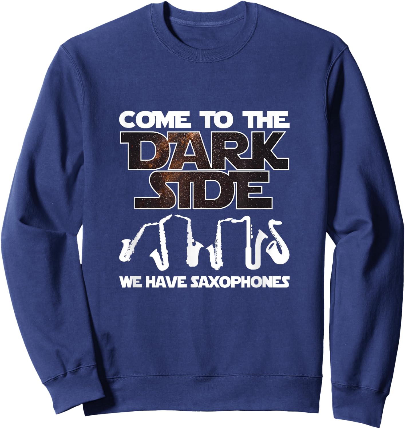 Funny Saxophone - Come To The Dark Side Sweatshirt - Sweatshirt | Navy