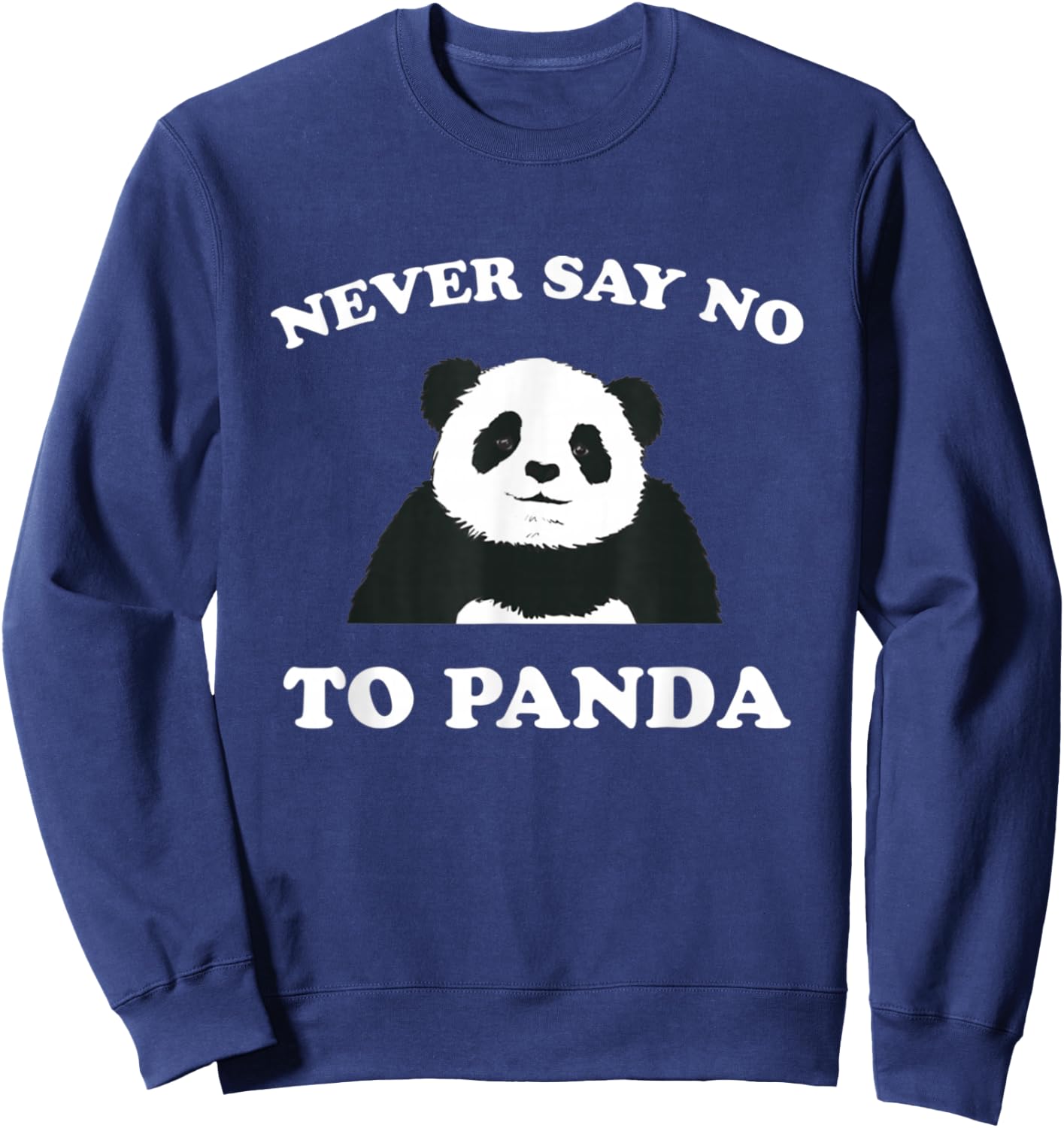 Never Say No To Panda Sweatshirt - Sweatshirt | Navy