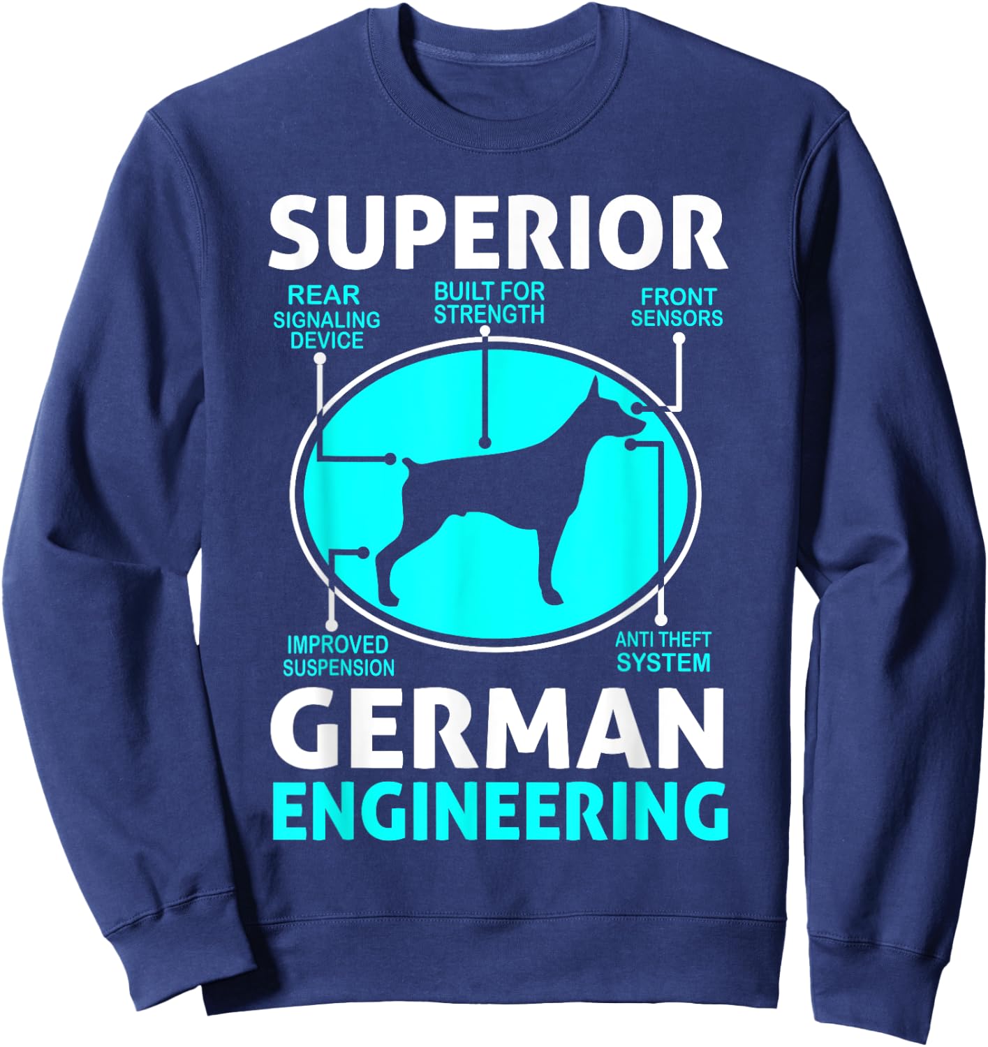 Superior German Engineering - Doberman Pinscher Sweatshirt - Sweatshirt | Navy