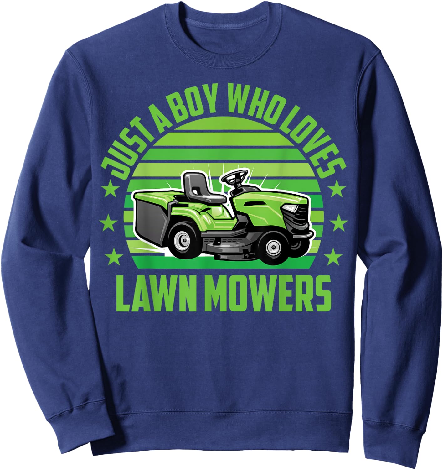 Lawn Mower Just A Boy Who Loves Lawn Mowers Toddler Boys Sweatshirt - Sweatshirt | Navy