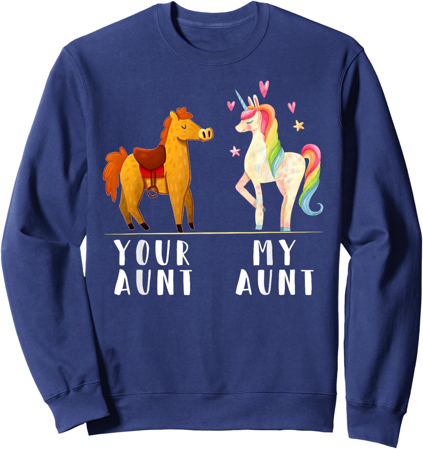 Your Aunt My Aunt Shirt - My Aunt Loves Me Sweatshirt - Sweatshirt | Navy