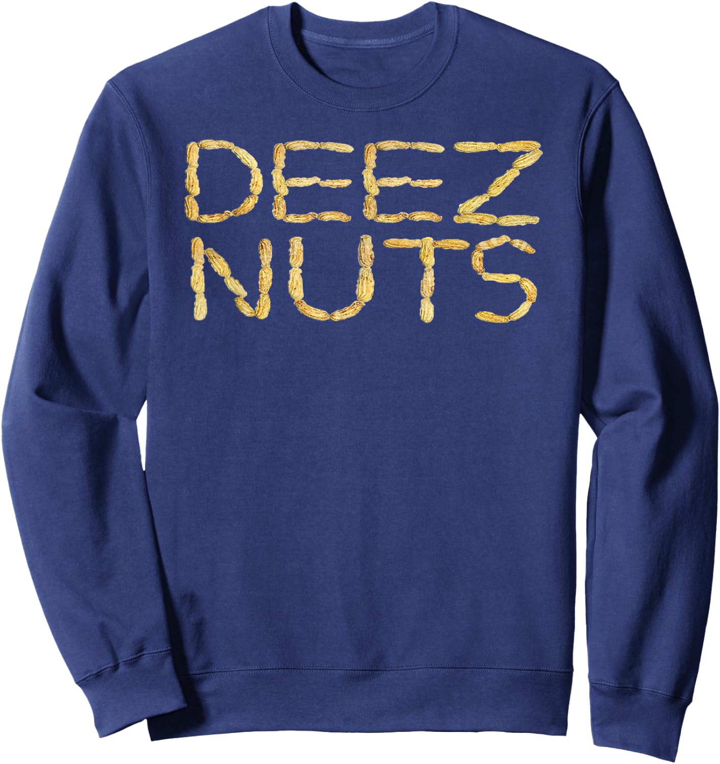 Deez Nuts Funny Sweatshirt - Sweatshirt | Navy