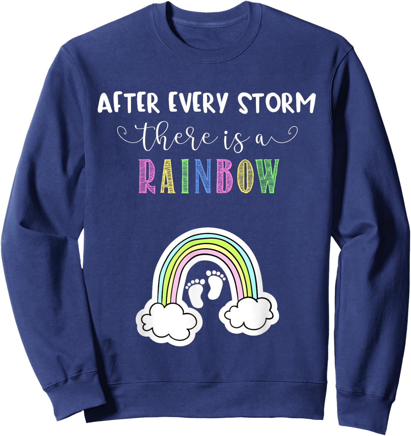 Pregnancy Announcement for Rainbow Baby After Storm Pregnant Sweatshirt - Sweatshirt | Navy