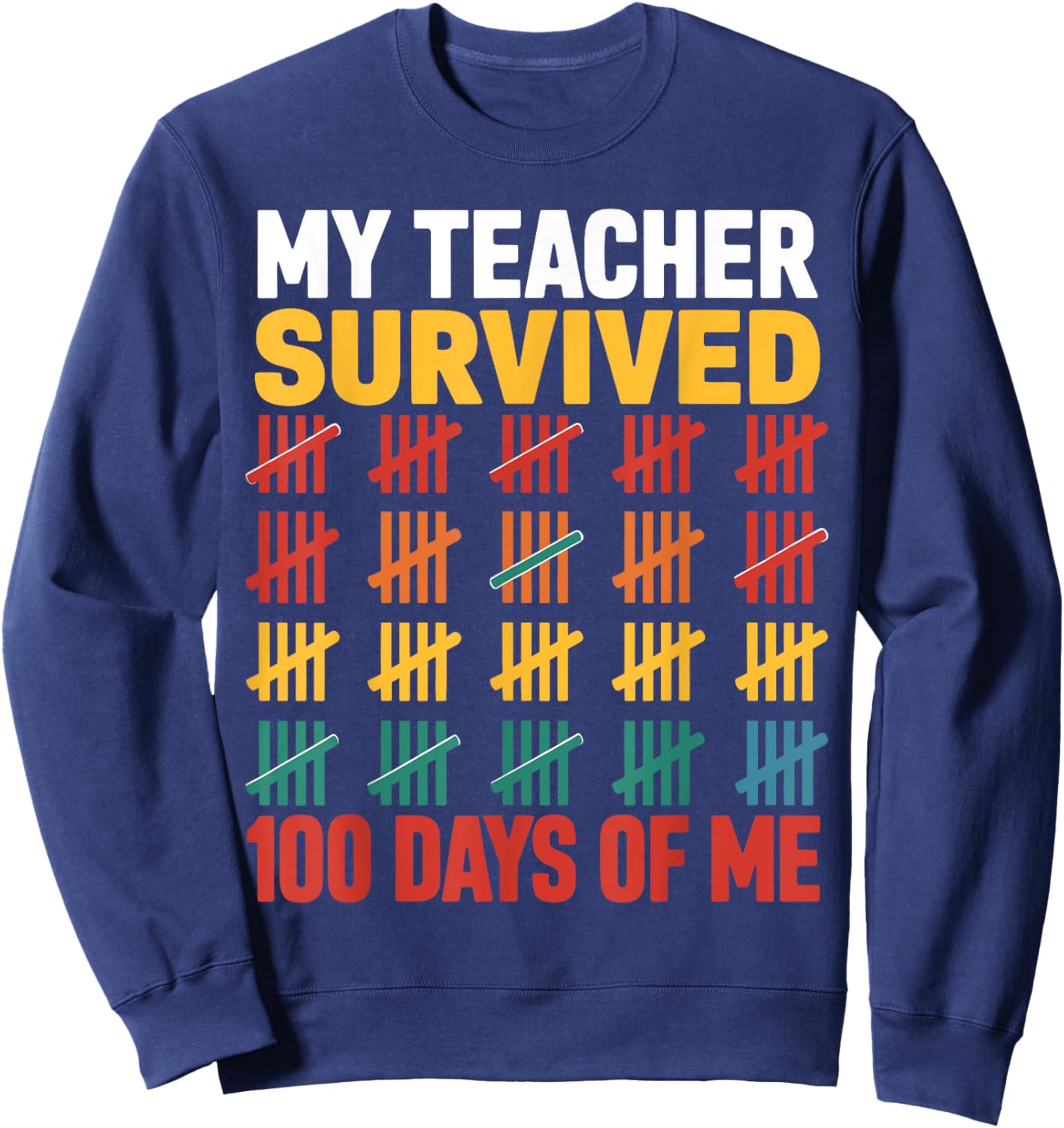 My Teacher Survived 100 Days Of Me 100 Days of School Kids Sweatshirt - Sweatshirt | Navy