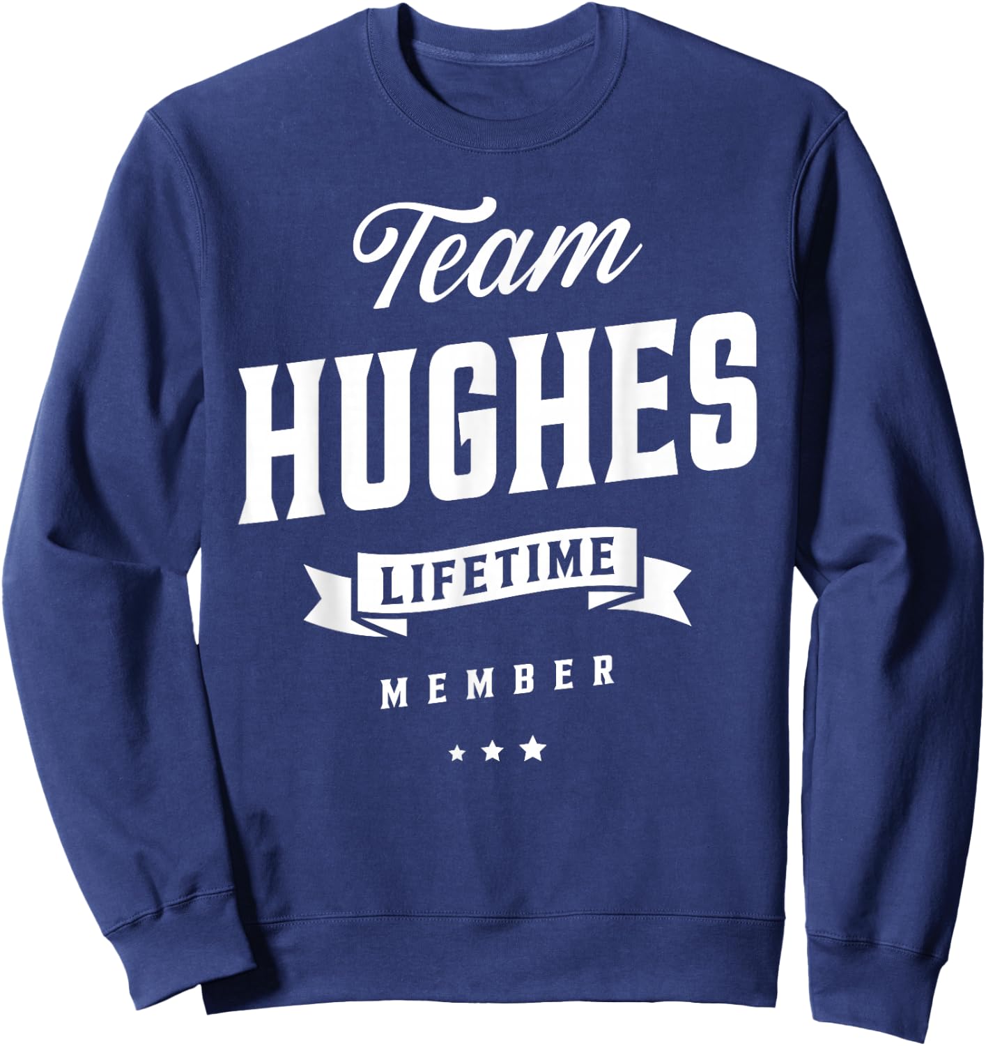 Team Hughes Lifetime Member Family Matching Sweatshirt - Sweatshirt | Navy