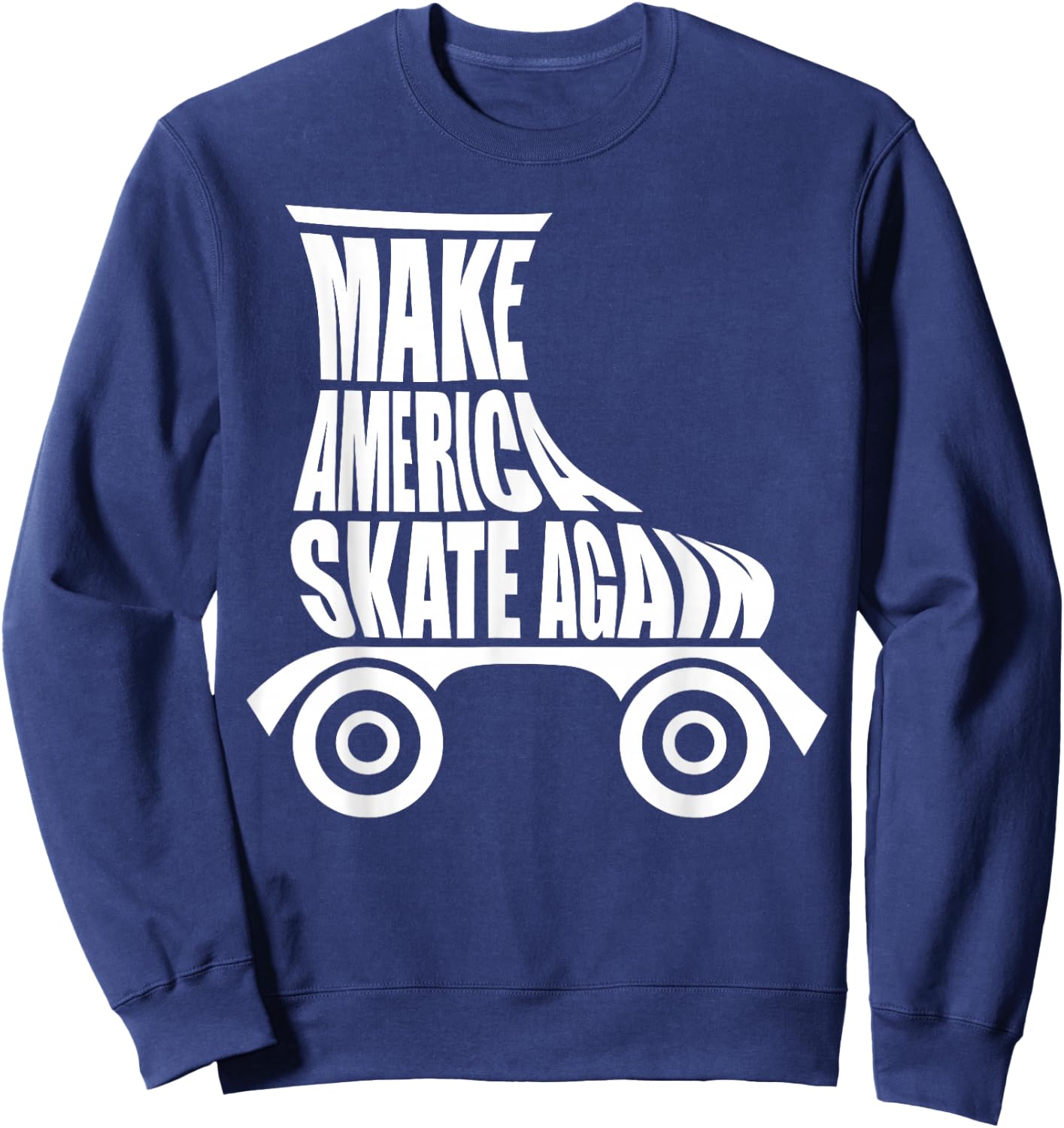 Make America Skate Again Sweatshirt - Sweatshirt | Navy