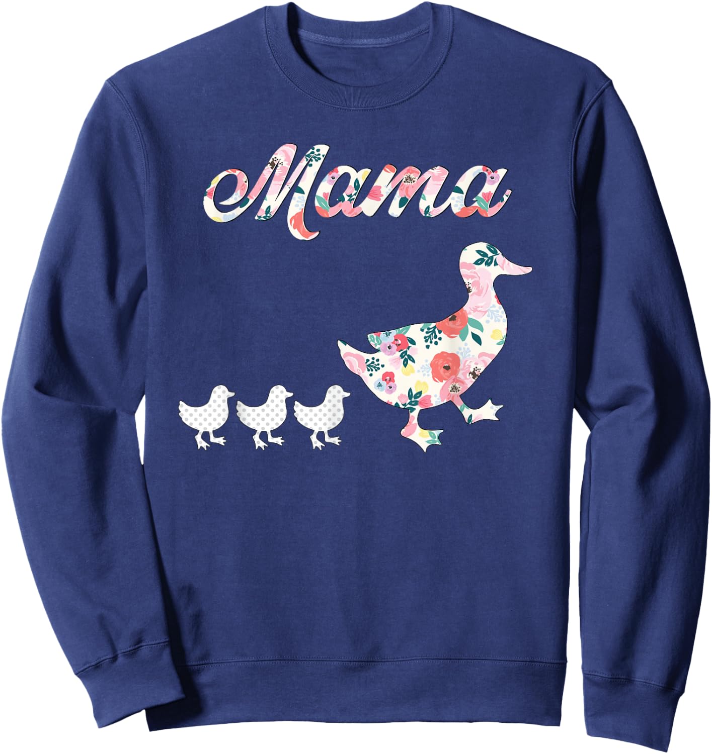 Mama Duck Shirt, Mama Duck and 3 Ducklings, Floral Mom of 3 Sweatshirt - Sweatshirt | Navy