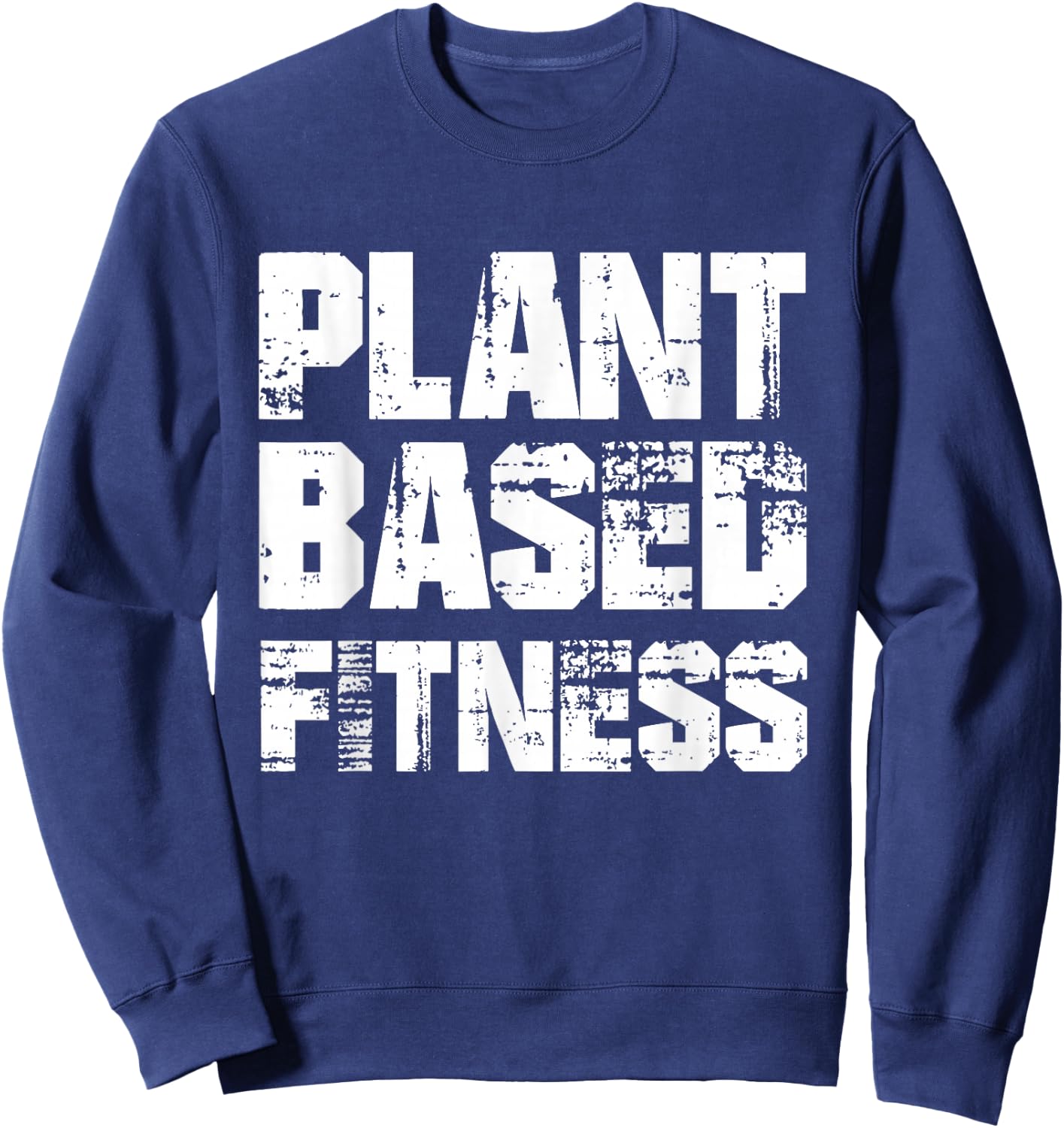 PLANTBASED FITNESS Shirt - vegan plant based Sweatshirt - Sweatshirt | Navy