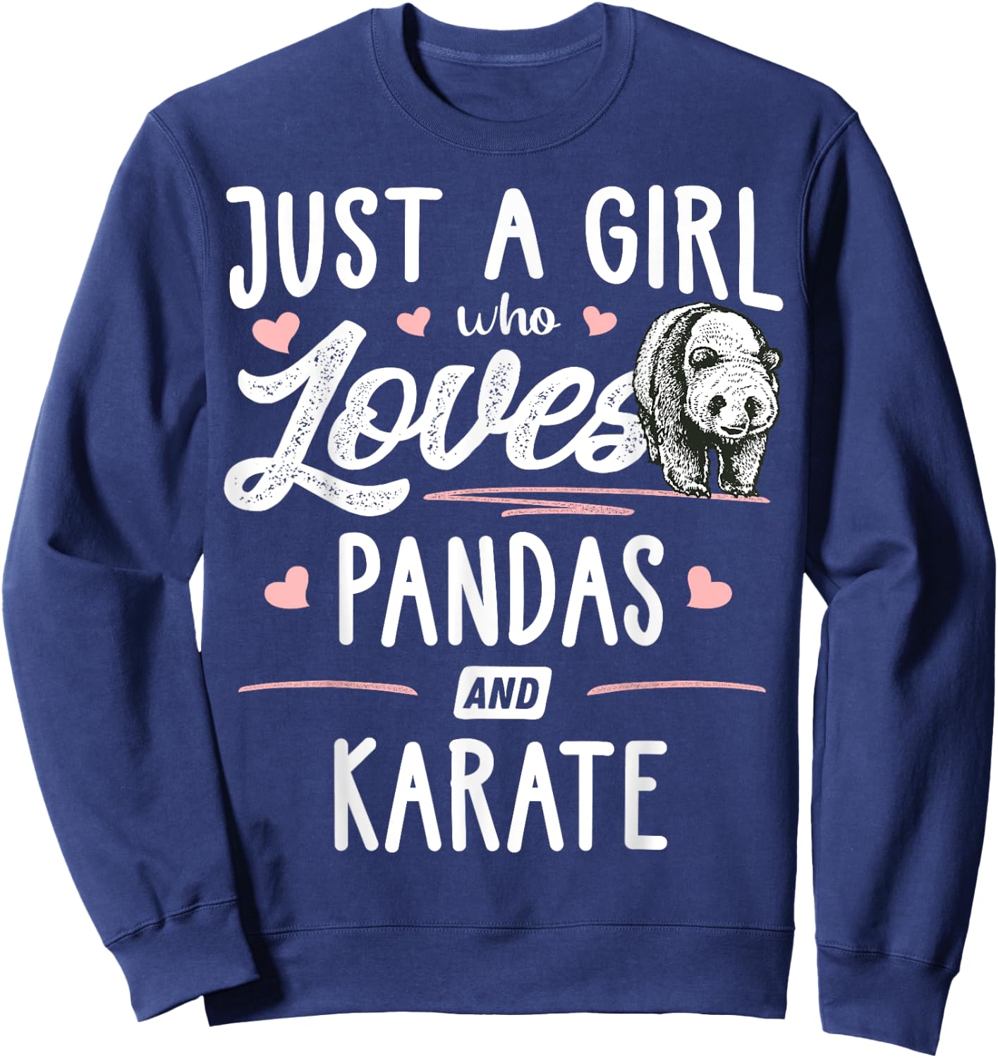 Just A Girl Who Loves Pandas And Karate Gift Women Sweatshirt - Sweatshirt | Navy