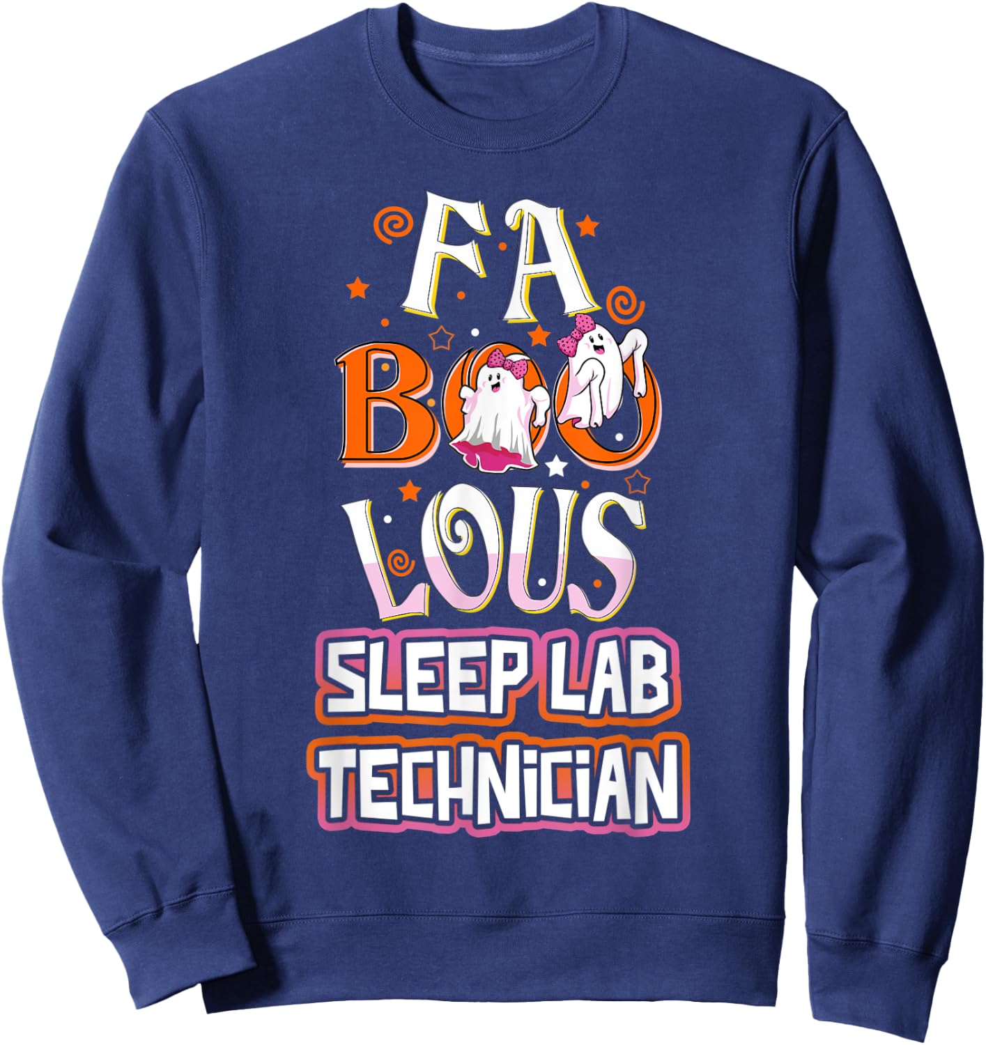 Fa BOO Lous Sleep Lab Technician Tech Cute Ghost Halloween Sweatshirt - Sweatshirt | Navy