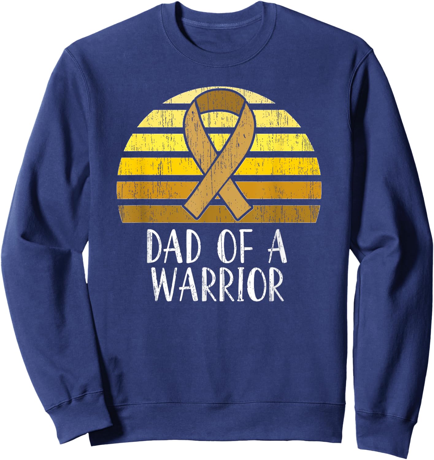 Dad Of A Warrior Childhood Cancer Awareness Sweatshirt - Sweatshirt | Navy