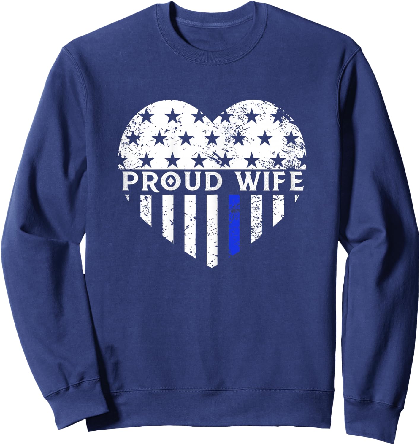 Police Wife Shirt Thin Blue Line Flag Law Enforcement Sweatshirt - Sweatshirt | Navy