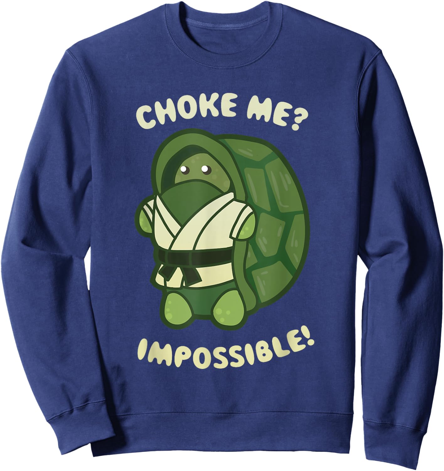 Funny Turtle Reptile -Brazilian Jiu-Jitsu, MMA, BJJ T- Shirt Sweatshirt - Sweatshirt | Navy