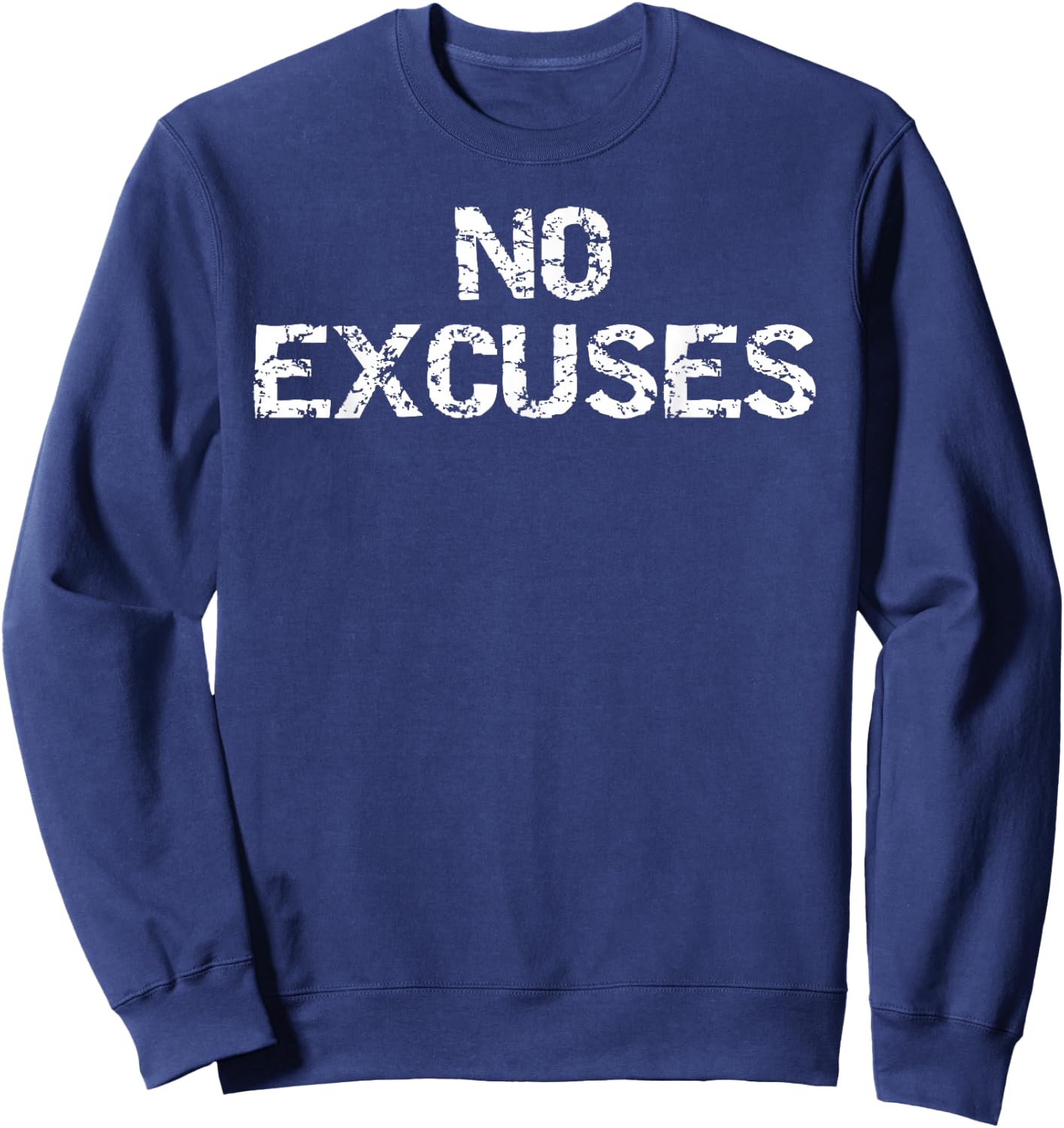 No Excuses Shirt Motivational Workout Women Sweatshirt - Sweatshirt | Navy