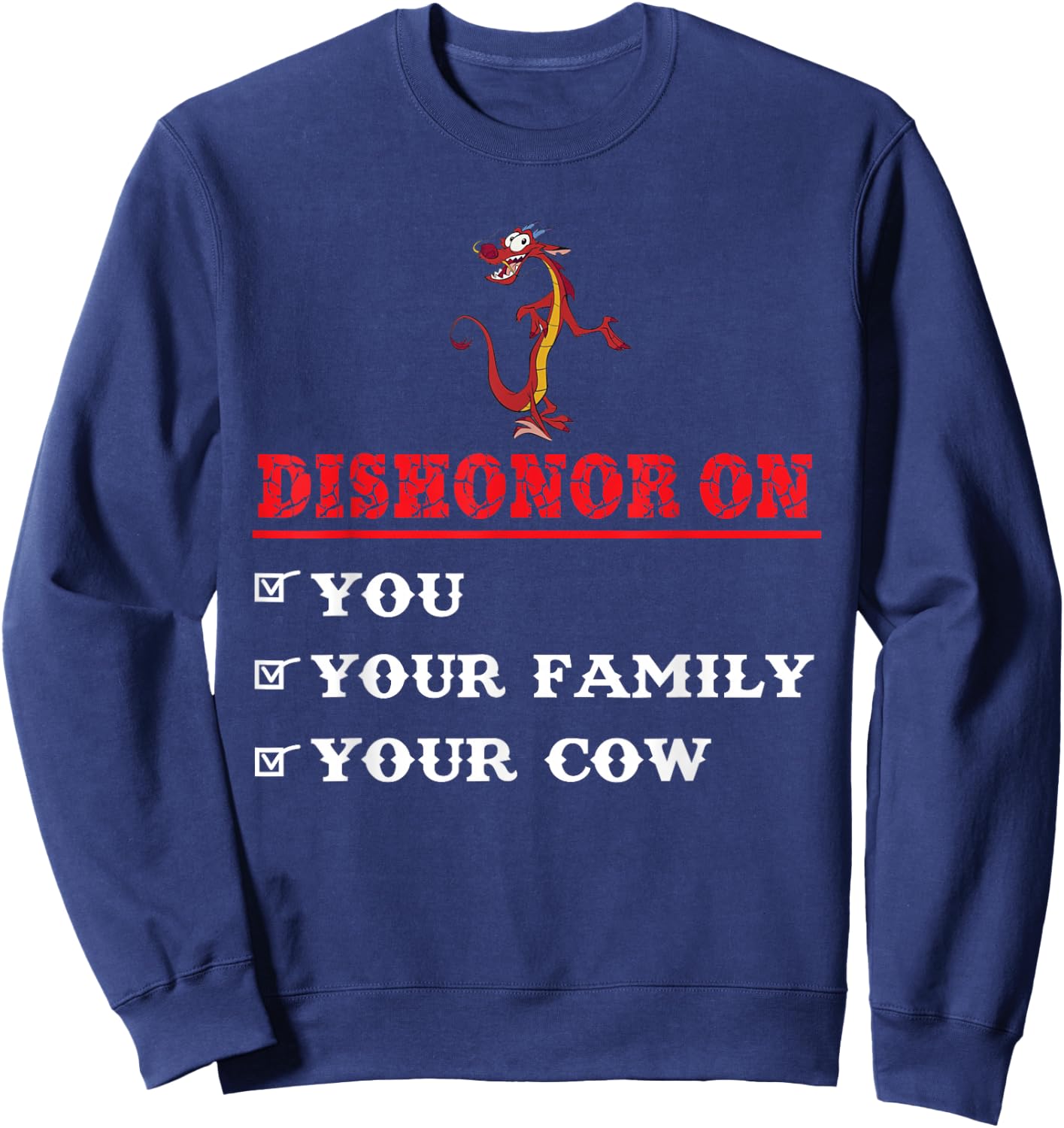 Dishonor On You Your Family Your Cow Shirt Sweatshirt - Sweatshirt | Navy