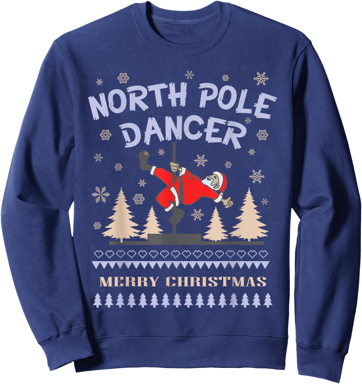 Pole Dance Shirt | Santa Claus North Pole Dancer Gift Sweatshirt - Sweatshirt | Navy
