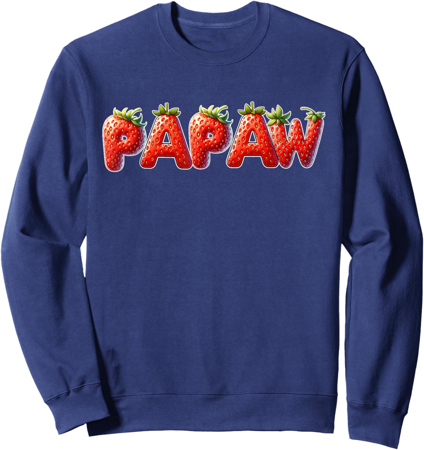 Strawberry Grandpa Papaw Birthday Party Sweatshirt - Sweatshirt | Navy