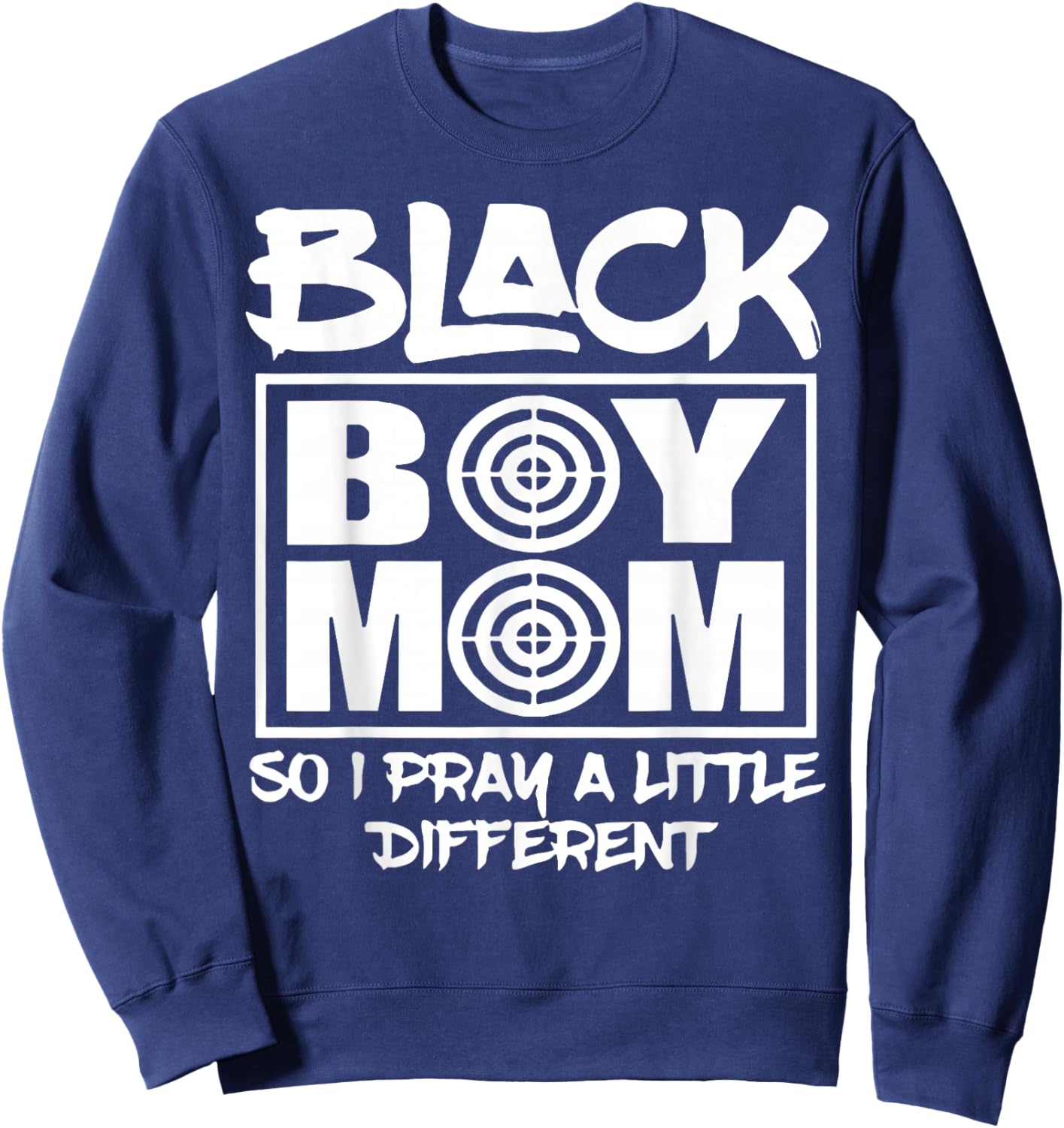 Black Boy Mom So I Pray A Little Different Religious Sweatshirt - Sweatshirt | Navy