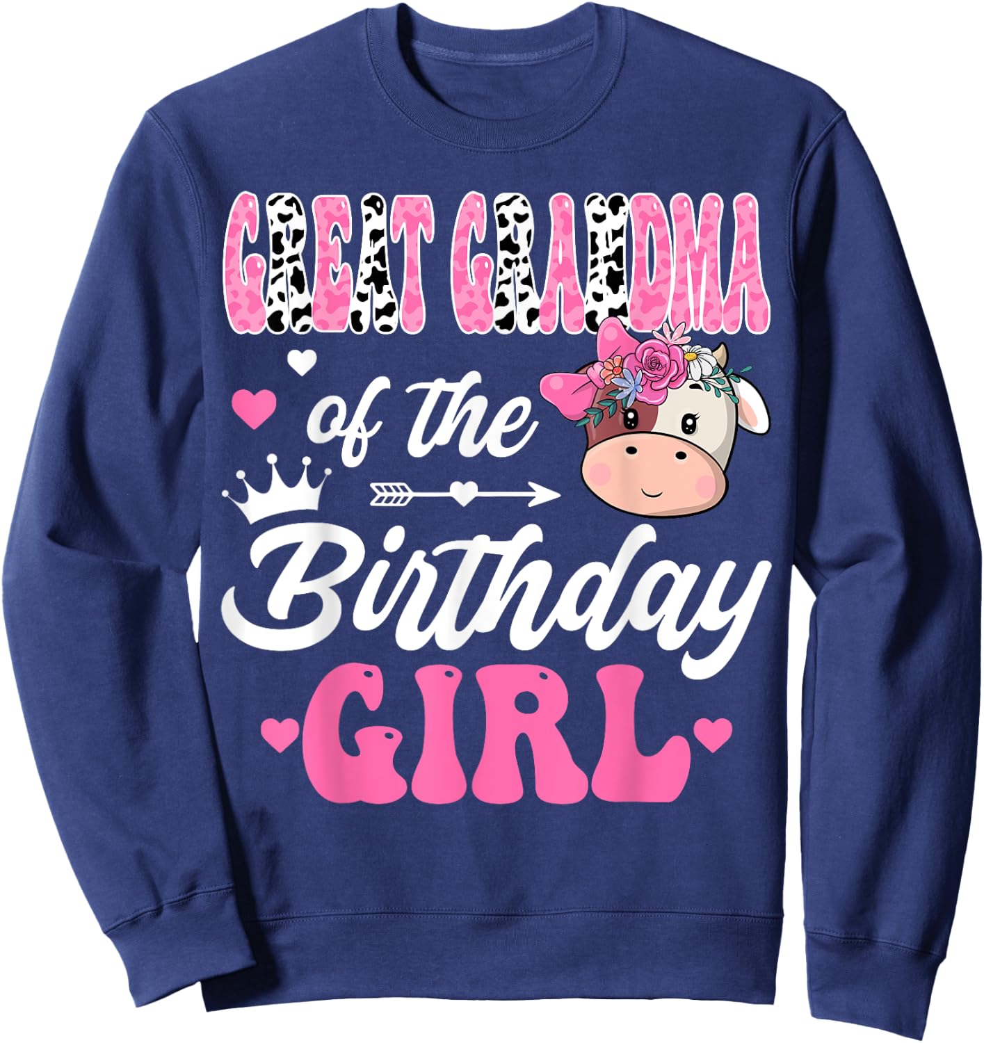 Great Grandma Of The Birthday Girl Farm Cow 1St Bday Girl Sweatshirt - Sweatshirt | Navy