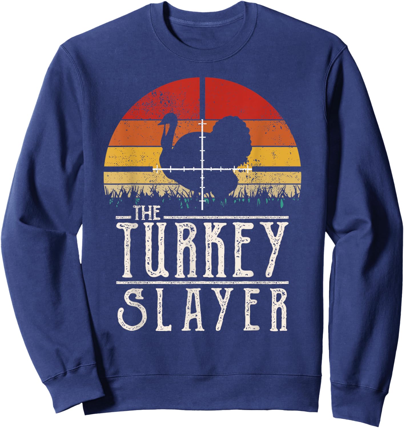 Vintage Sunset Retro Style Turkey Hunting Turkey Slayer Sweatshirt - Sweatshirt | Navy