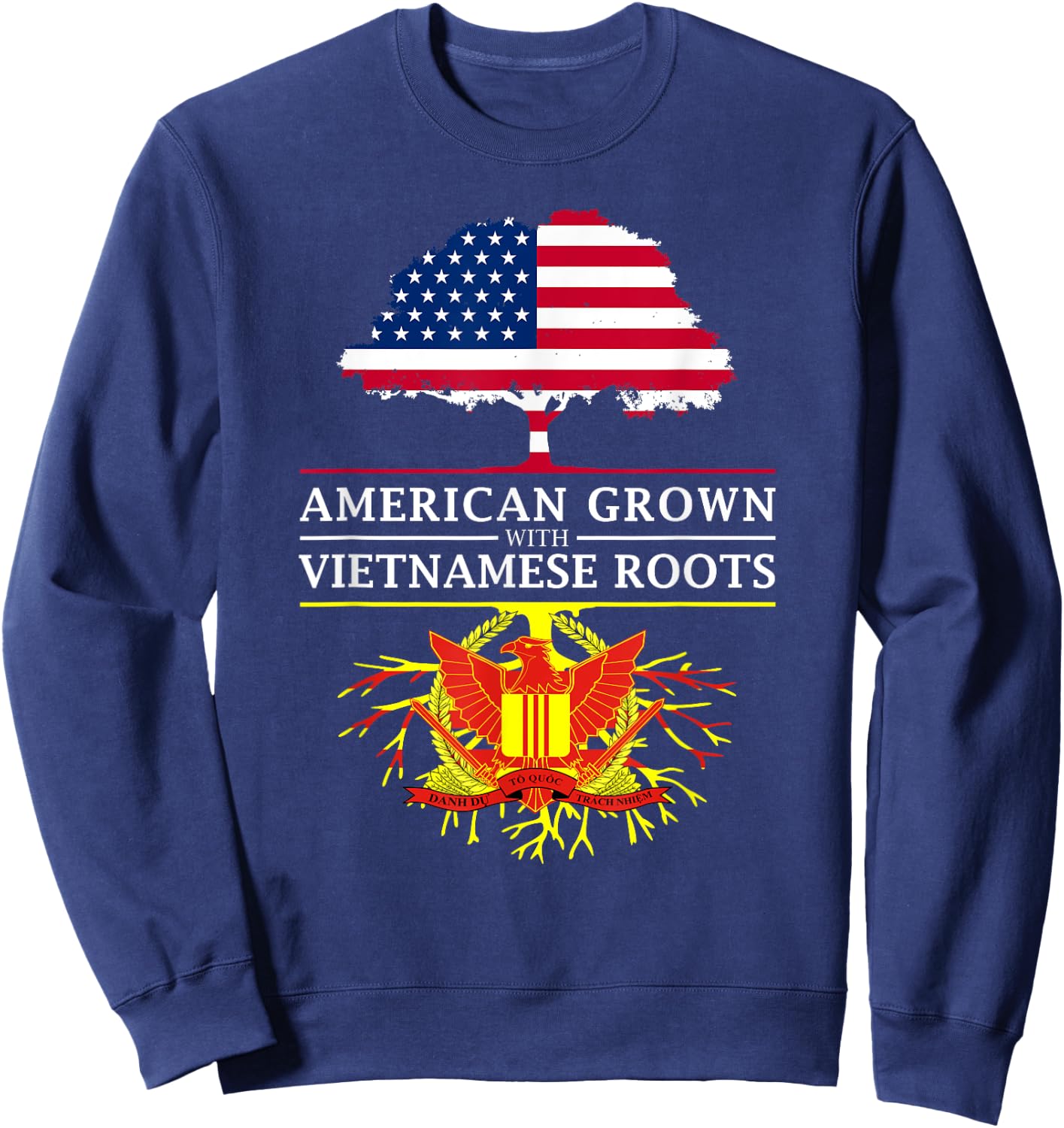 American Grown with South Vietnamese Roots - Vietnam Sweatshirt - Sweatshirt | Navy
