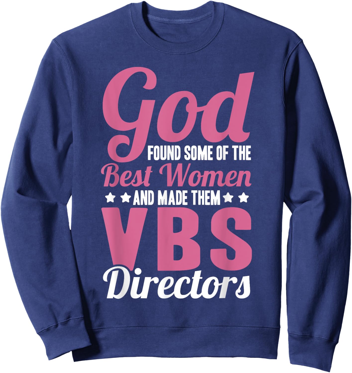 VBS Team Vacation Bible School Week Squad VBS Director Sweatshirt - Sweatshirt | Navy