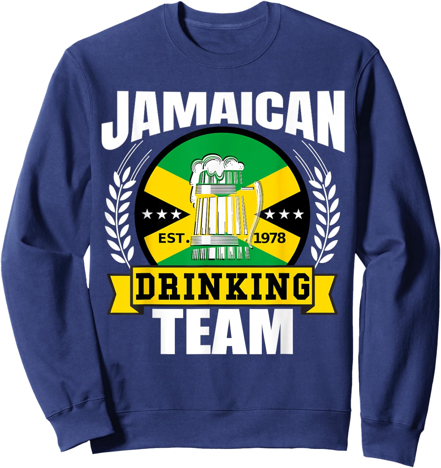 Jamaican Drinking Team Funny Jamaica Flag Beer Party Gift Sweatshirt - Sweatshirt | Navy