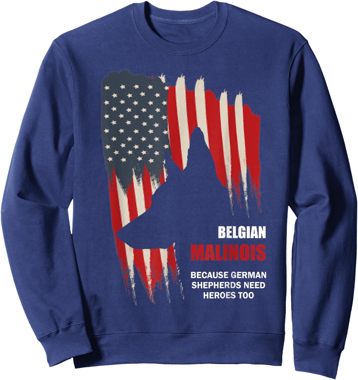 Belgian Malinois American Flag Funny Dog Gift Sweatshirt - Sweatshirt | Navy
