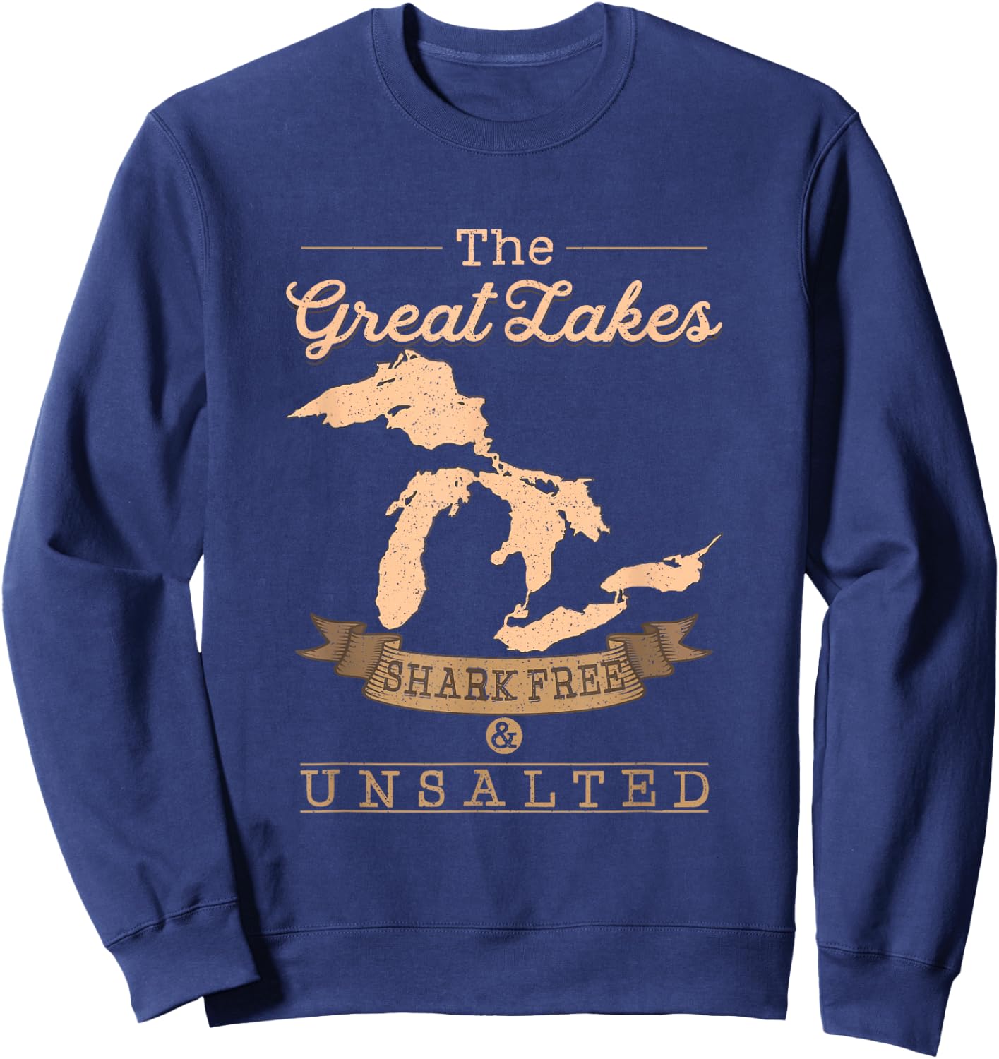 The Great Lakes Shark Free Unsalted Michigan Gift Sweatshirt - Sweatshirt | Navy