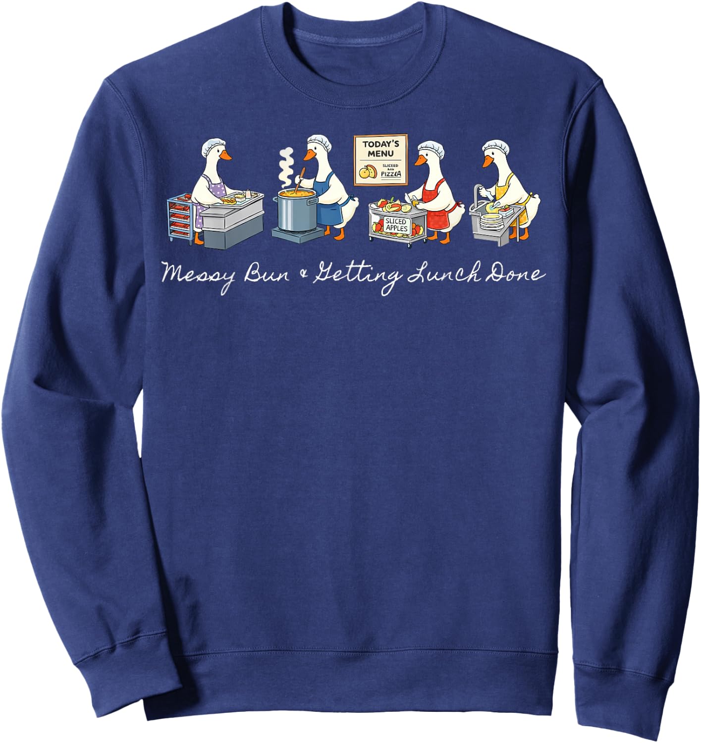Messy Bun & Metting Lunch Done Goose Cafeteria Lunch Lady Sweatshirt - Sweatshirt | Navy