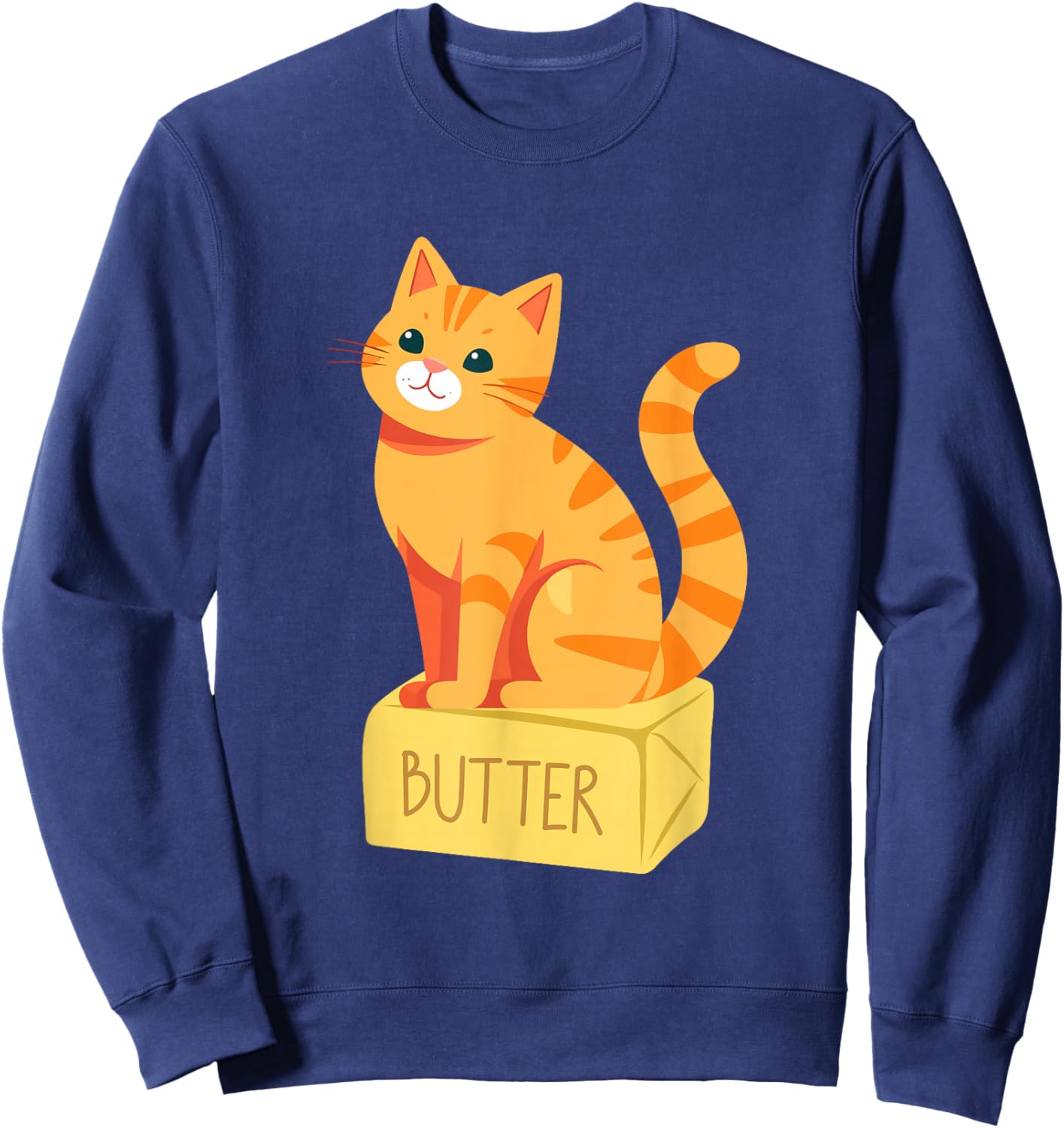 Cute The butter cat had a cat sitting on a stick of butter Sweatshirt - Sweatshirt | Navy