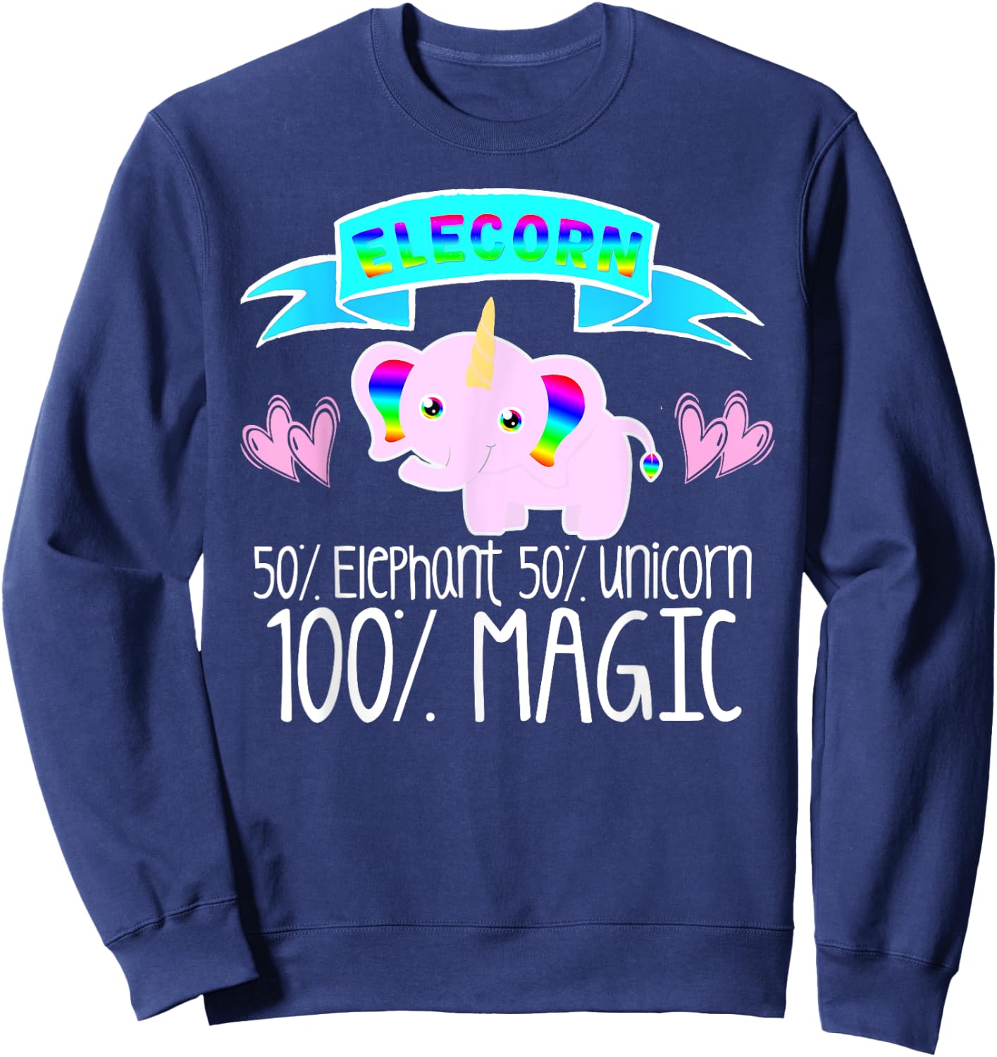 Unicorn Elephant ELECORN Girls Women Love Fairy Tales Cute Sweatshirt - Sweatshirt | Navy