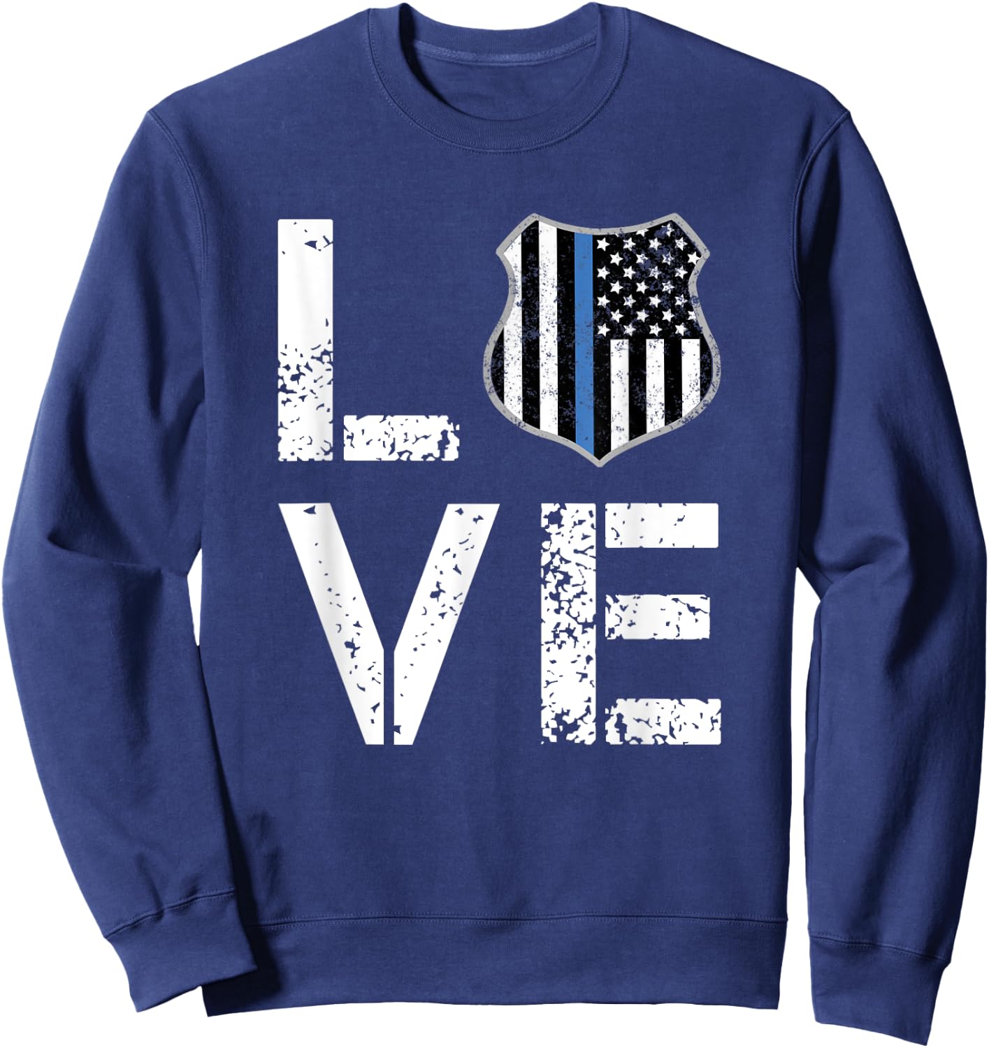 I LOVE Police Shirt Thin Blue Line Law Enforcement Gift Sweatshirt - Sweatshirt | Navy