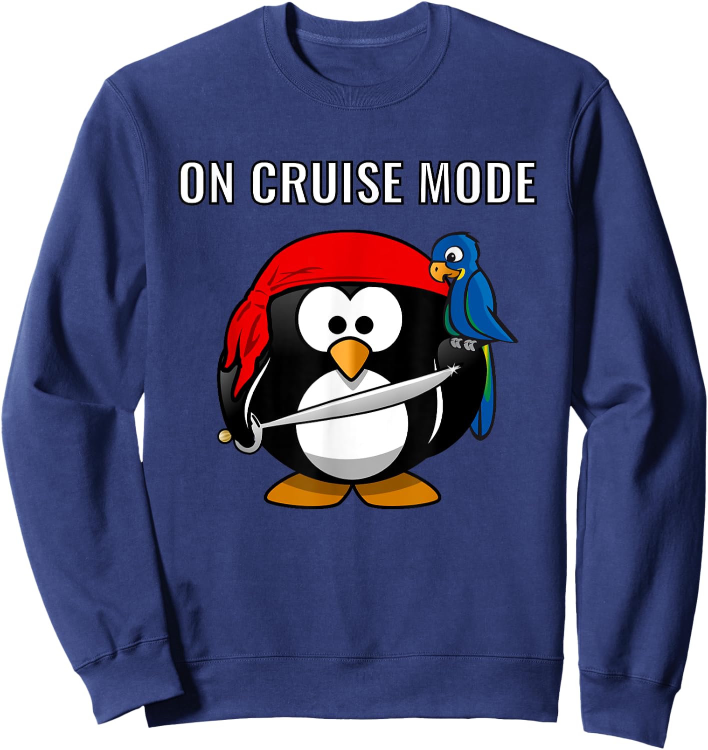 On Cruise Mode Cute Vacation Penguin Pirate Sweatshirt - Sweatshirt | Navy