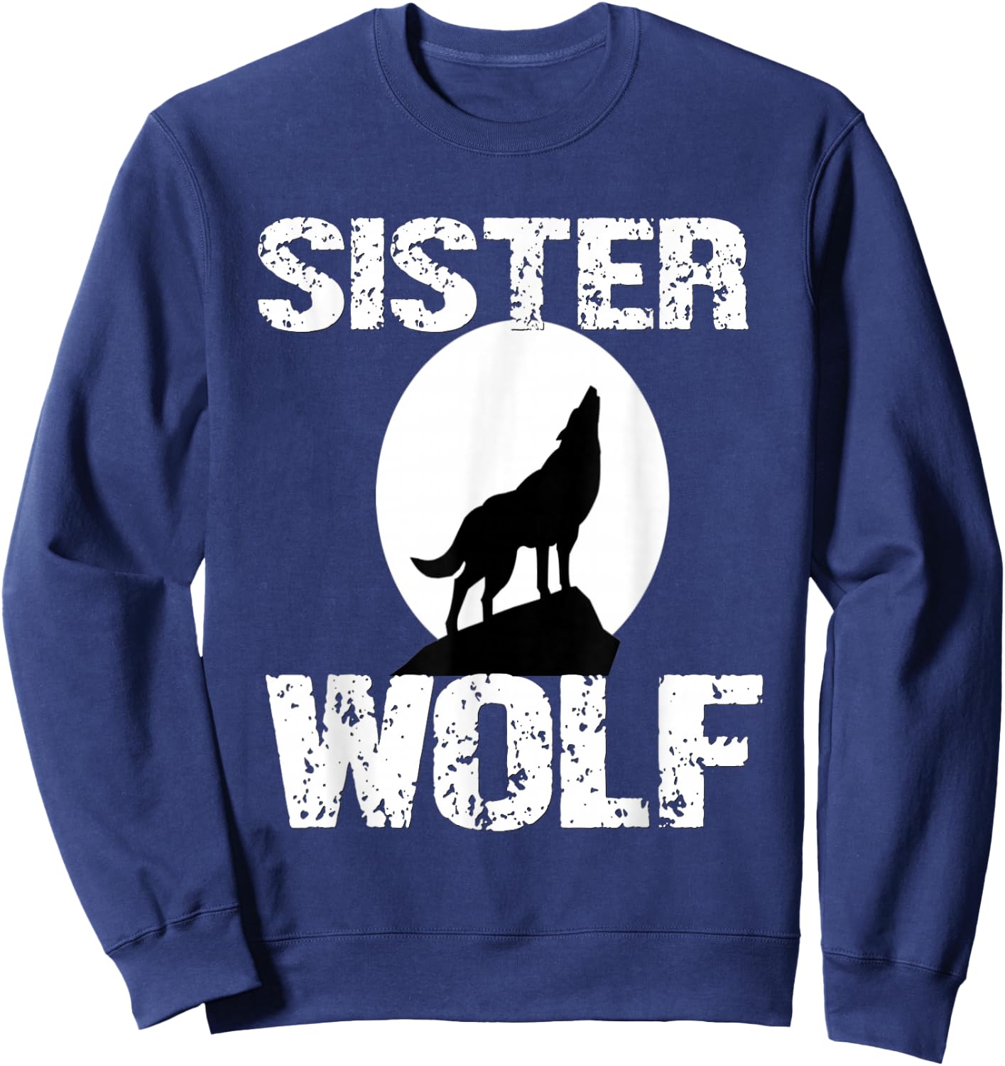 Sister Wolf Shirt Matching Family Tribe Wolves Moon Girls Sweatshirt - Sweatshirt | Navy
