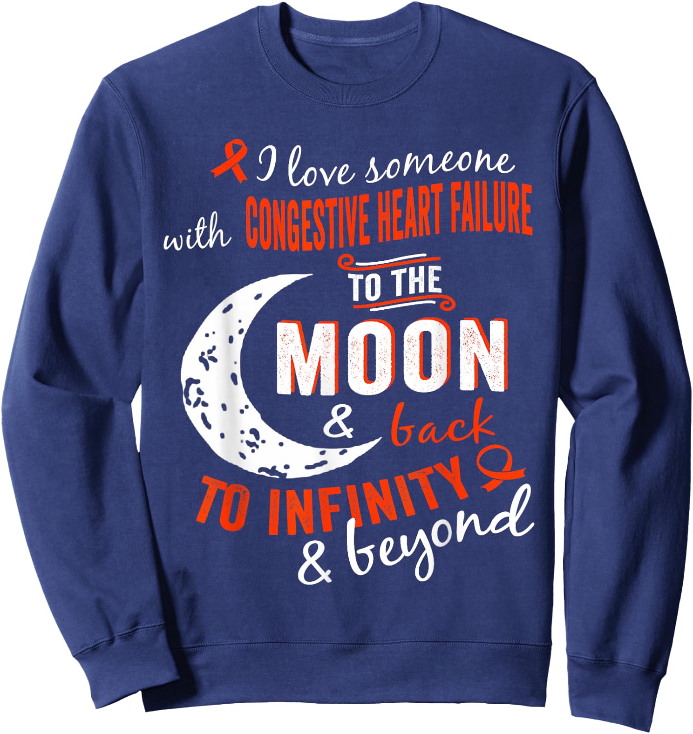 Congestive Heart Failure Awareness Shirt /Women Sweatshirt - Sweatshirt | Navy