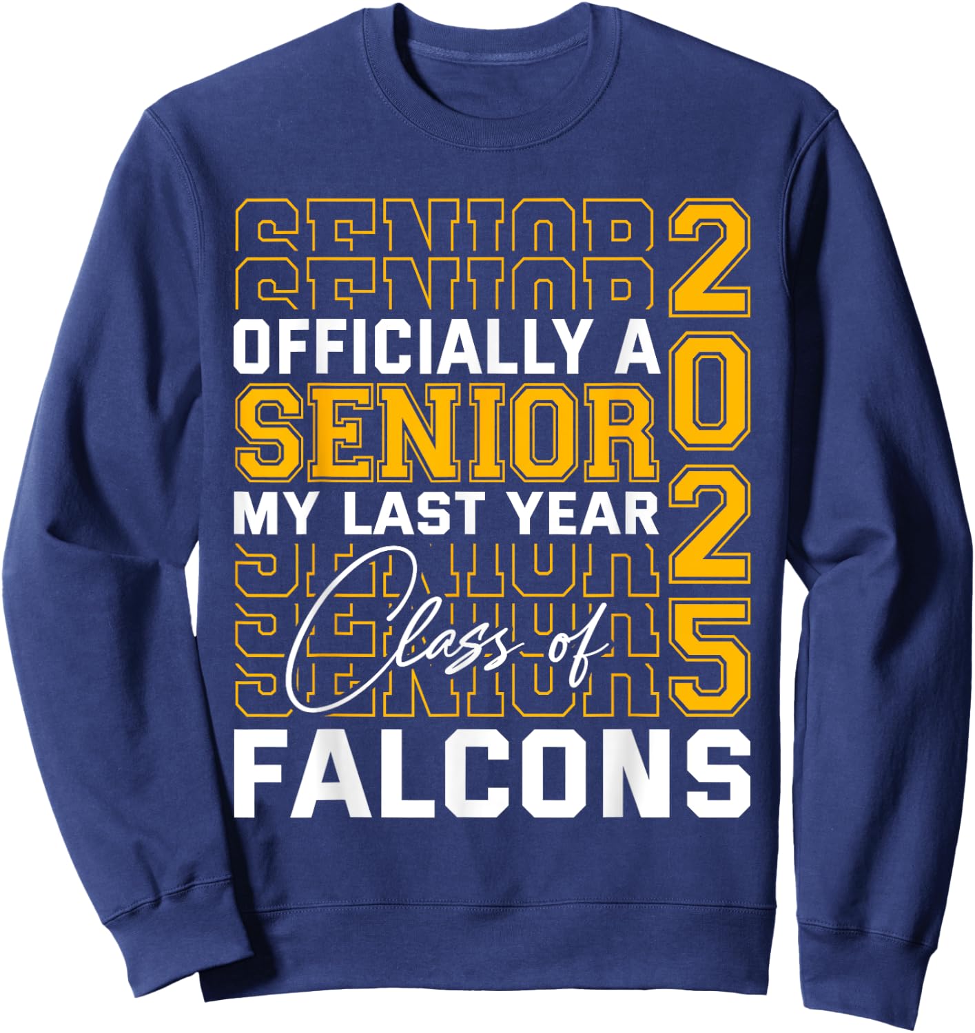 Fairfield Falcons Officially a Senior Class of 2025 HS Sweatshirt - Sweatshirt | Navy