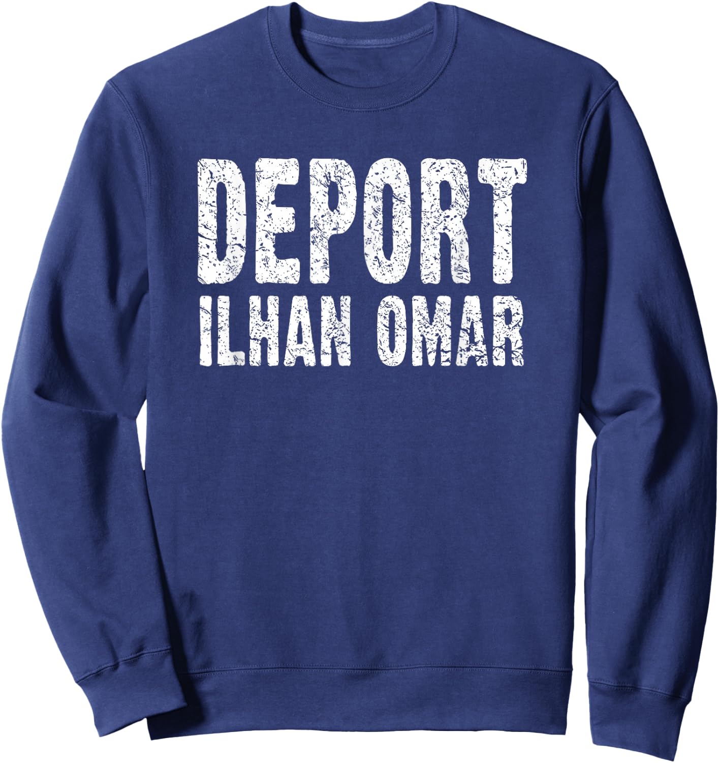 Anti Ilhan Omar, Funny Conservative Republican Gag Gift Sweatshirt - Sweatshirt | Navy