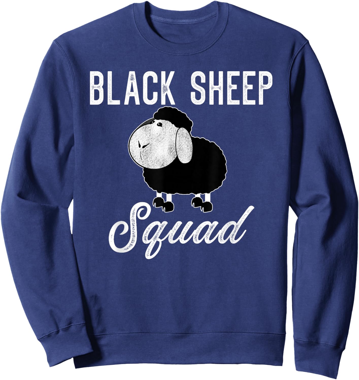 Black Sheep Squad Funny Black Sheep Sweatshirt - Sweatshirt | Navy