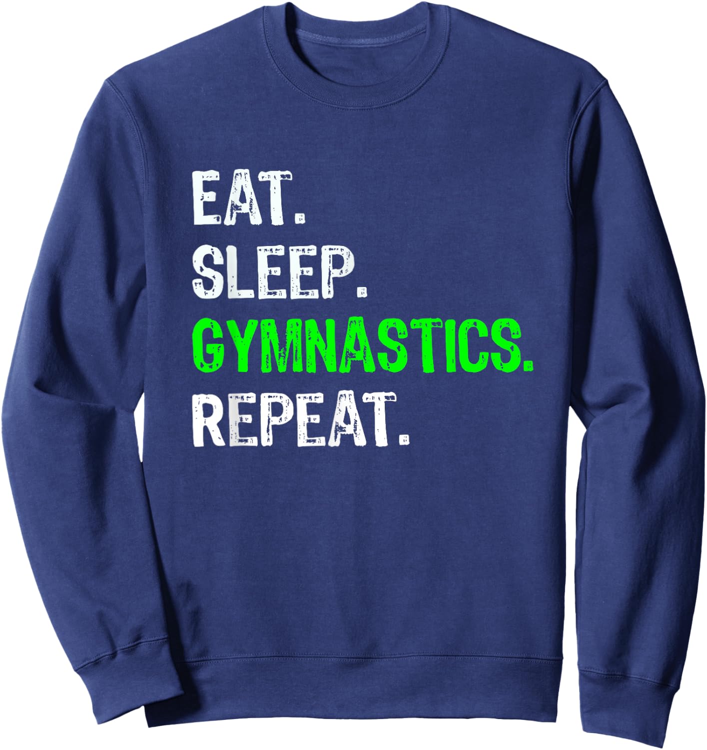 Top Funny Boys Eat Sleep Gymnastics Repeat Gift Sweatshirt - Sweatshirt | Navy