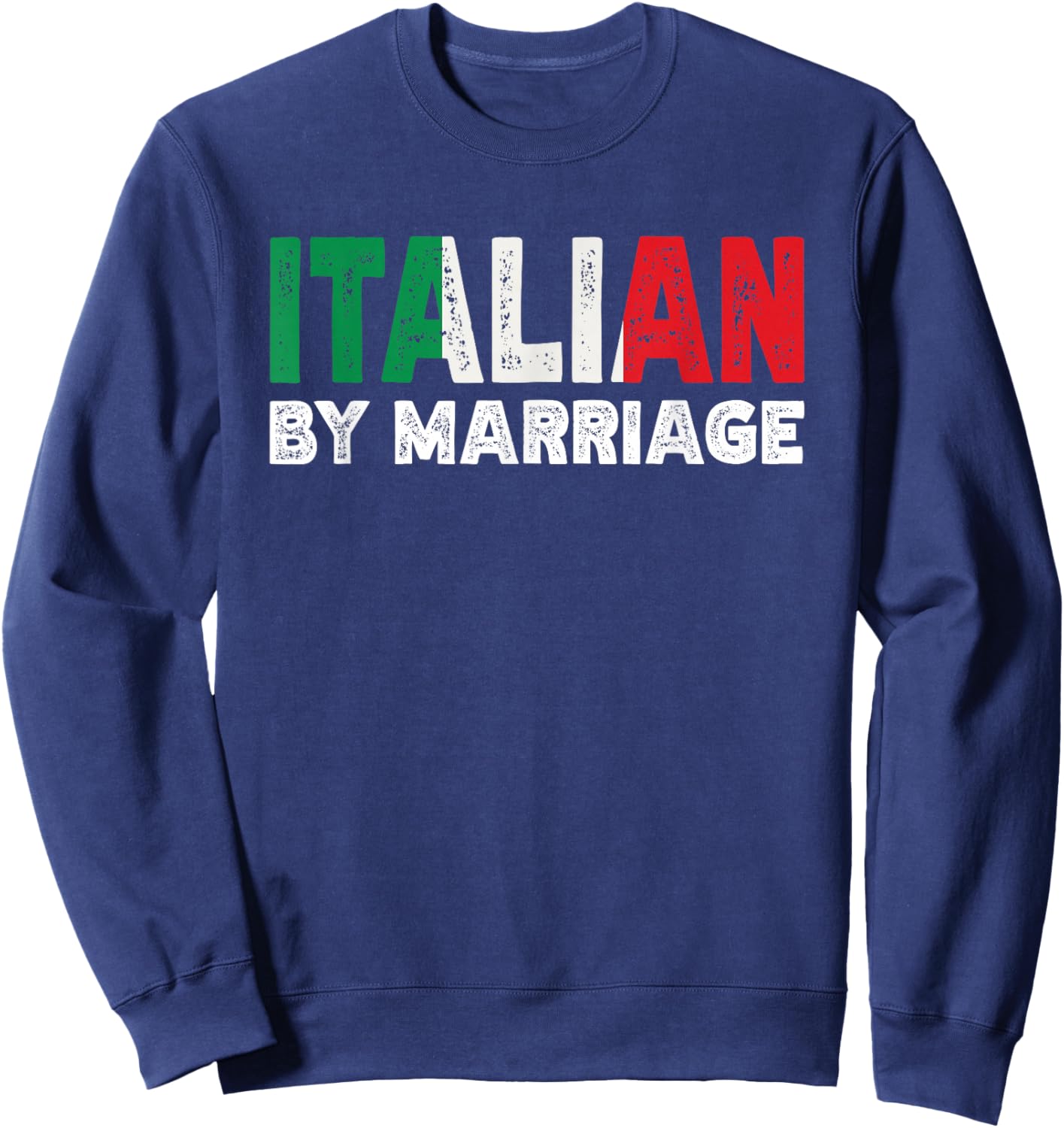 Italian By Marriage Heritage Sweatshirt - Sweatshirt | Navy