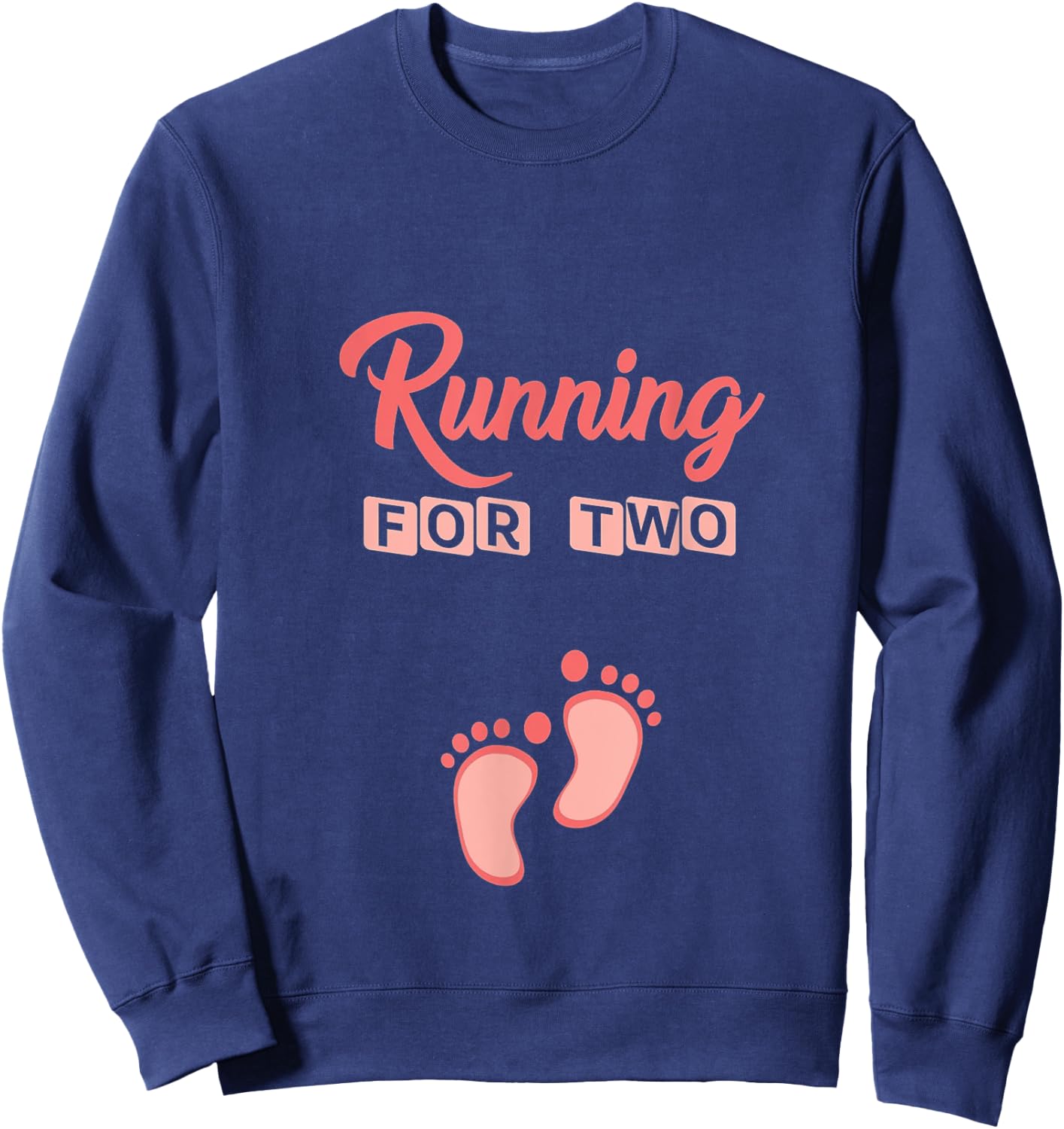 Running For Two Funny Pregnancy for Mom Sweatshirt - Sweatshirt | Navy