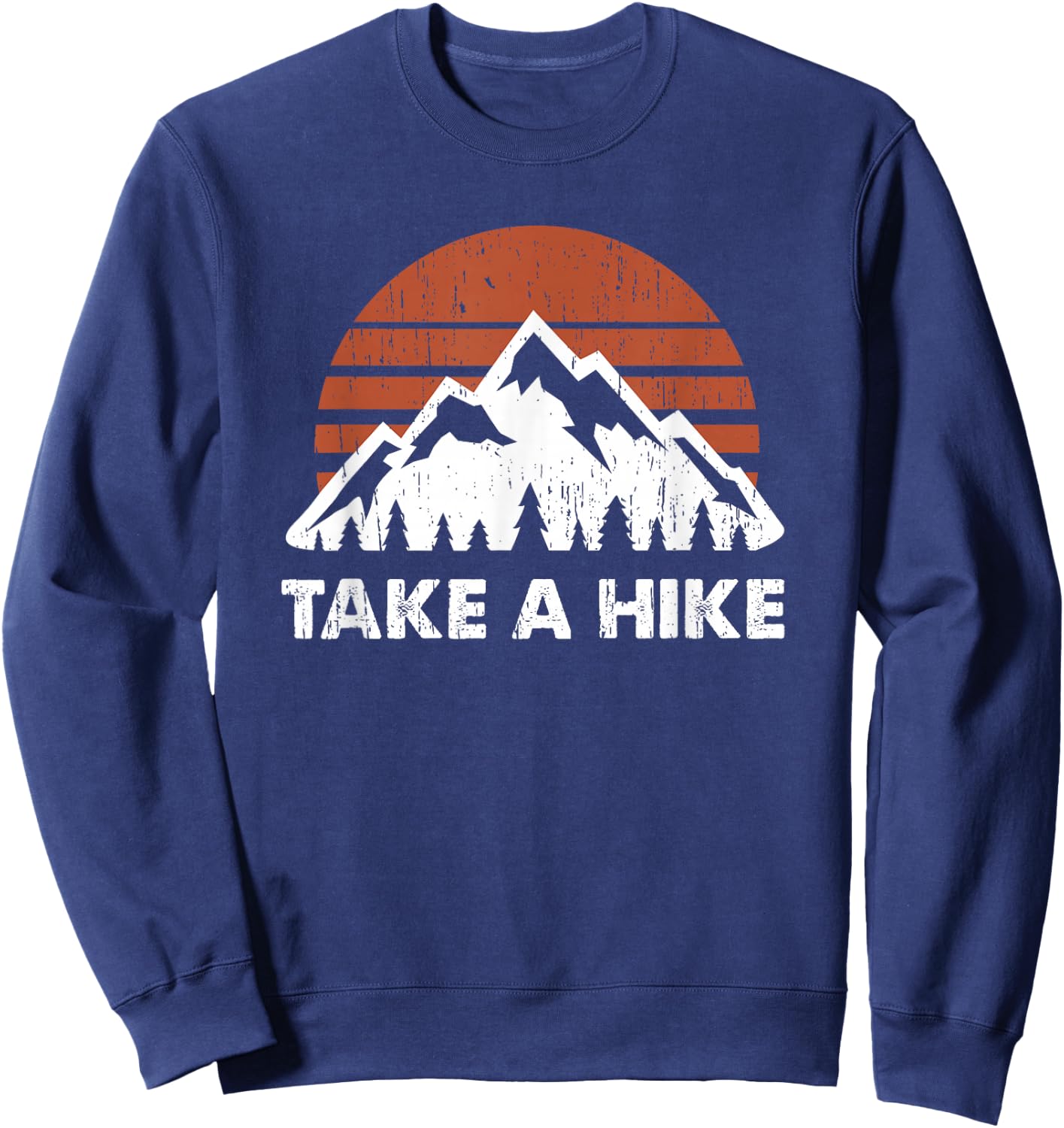 Vintage Take a Hike Outdoors Nature Hiking Lover Sweatshirt - Sweatshirt | Navy