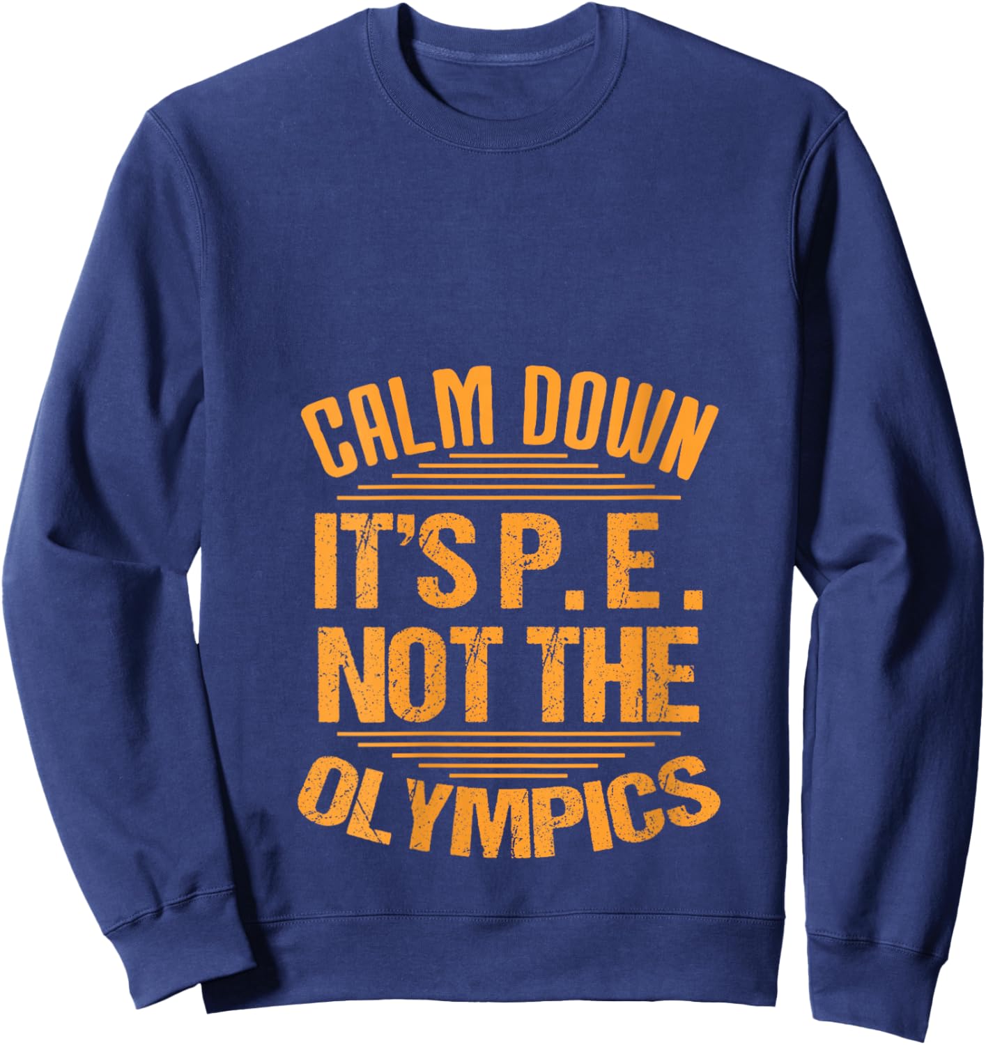 Women's Calm Down It's PE: Physical Education Funny P.E.Teacher dad V-Neck Sweatshirt - Sweatshirt | Navy
