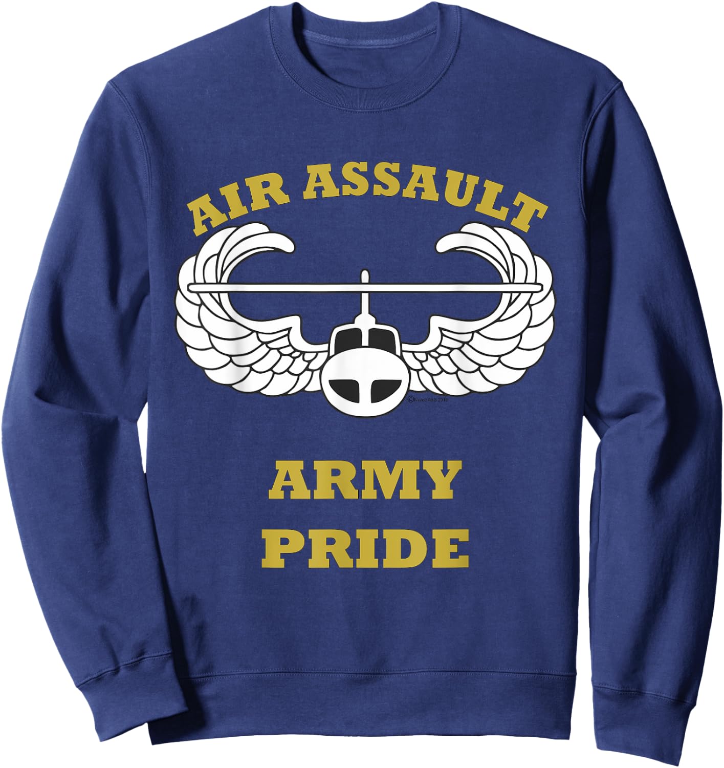 Air Assault Army Pride. Proud and a Great Accomplishment. Sweatshirt - Sweatshirt | Navy