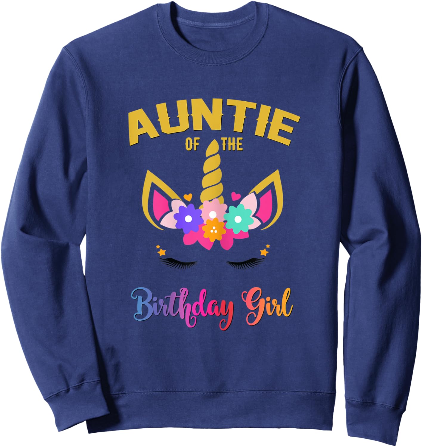 Auntie Of The Birthday Girl Unicorn Matching Birthday Sweatshirt - Sweatshirt | Navy