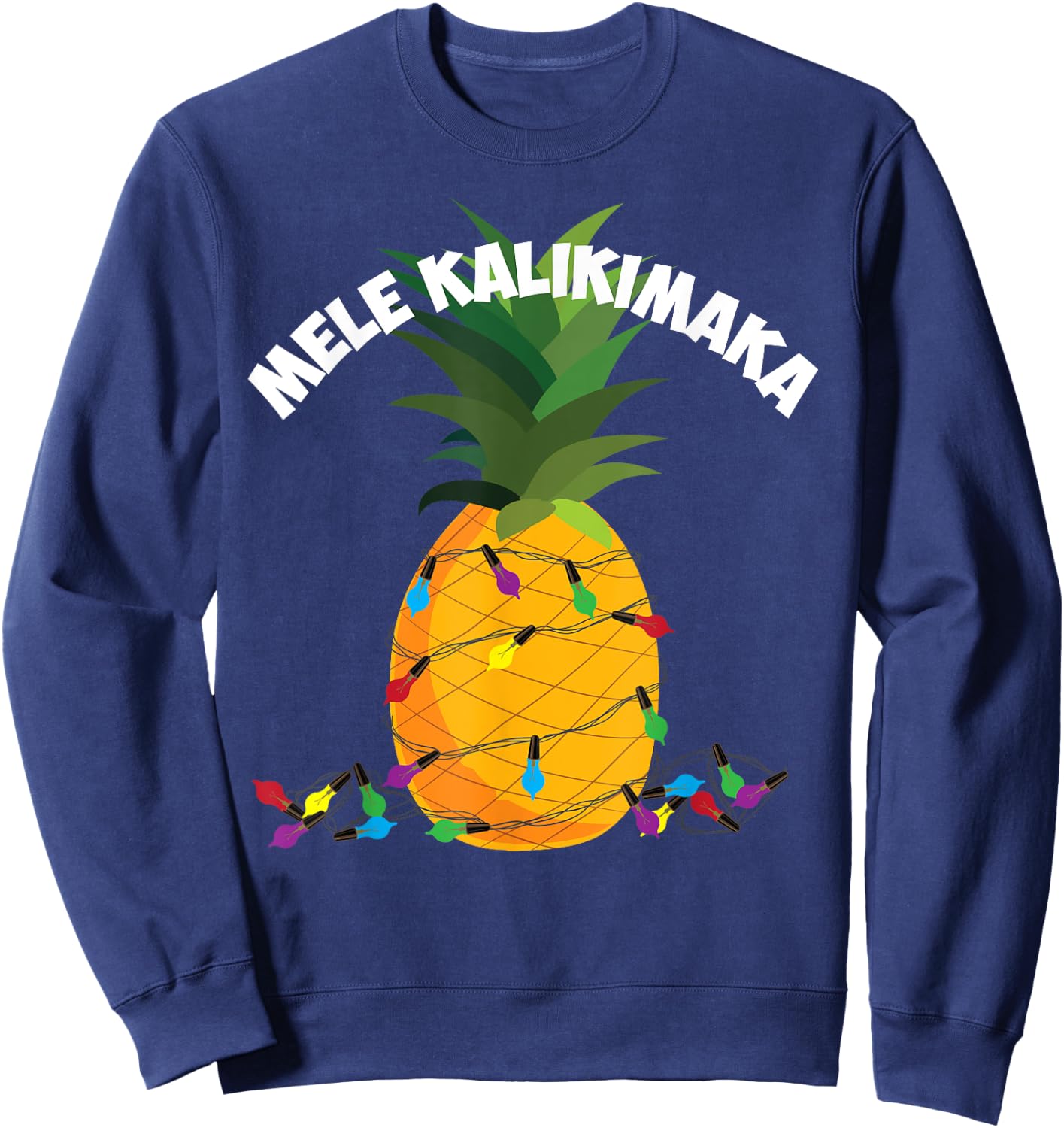 Mele Kalikimaka Shirt | Hawaiian X-Mas Pineapple Lights Gift Sweatshirt - Sweatshirt | Navy