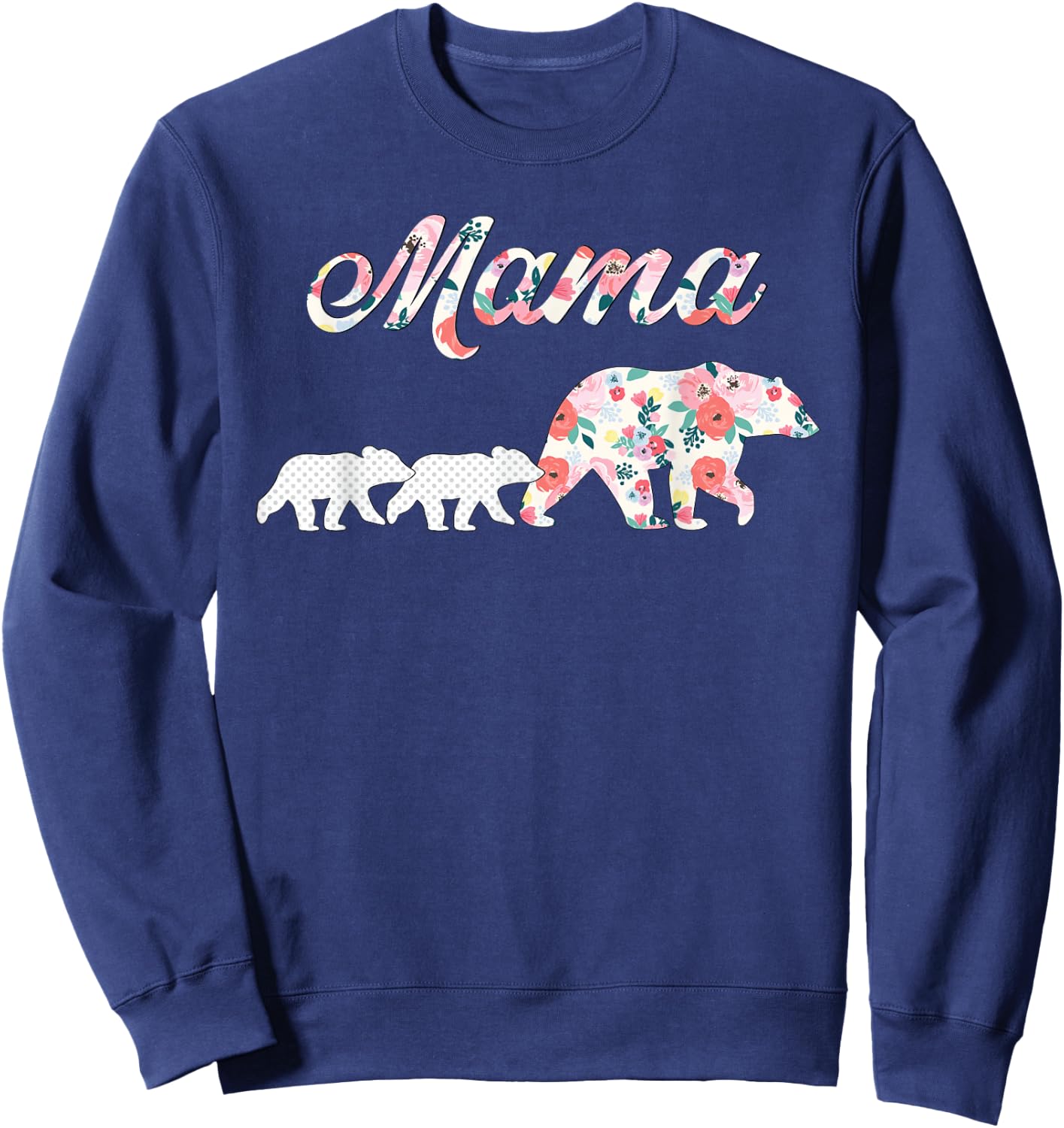 Floral Mama Bear, Mom of 2 Shirt,Mama Bear and 2 Cubs Sweatshirt - Sweatshirt | Navy